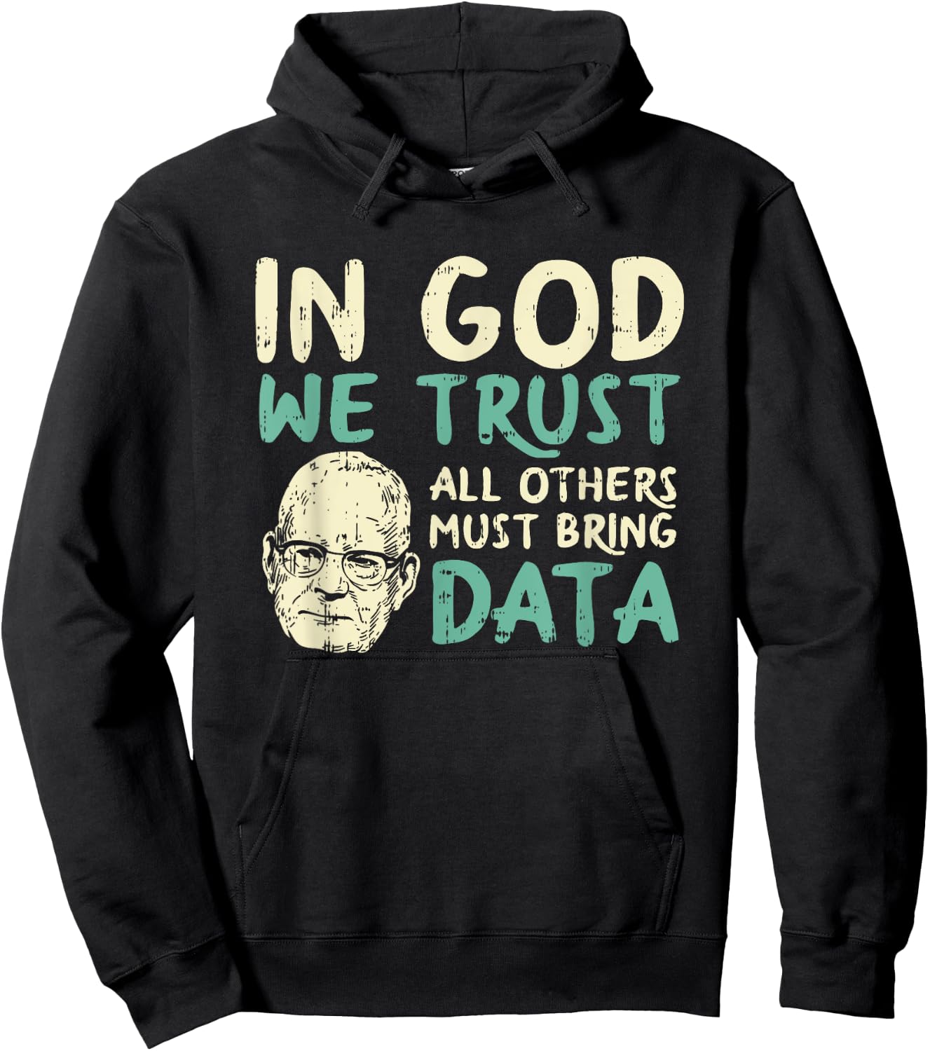 In God We Trust All Others Must Bring Data Hoodie - Hoodie | Black
