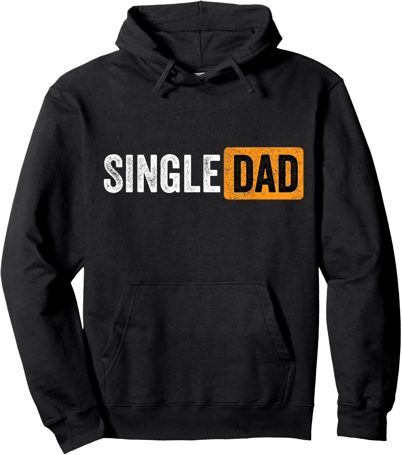 Best Gift Single Parent 2021 Single Dad Hoodie - Hoodie | Black