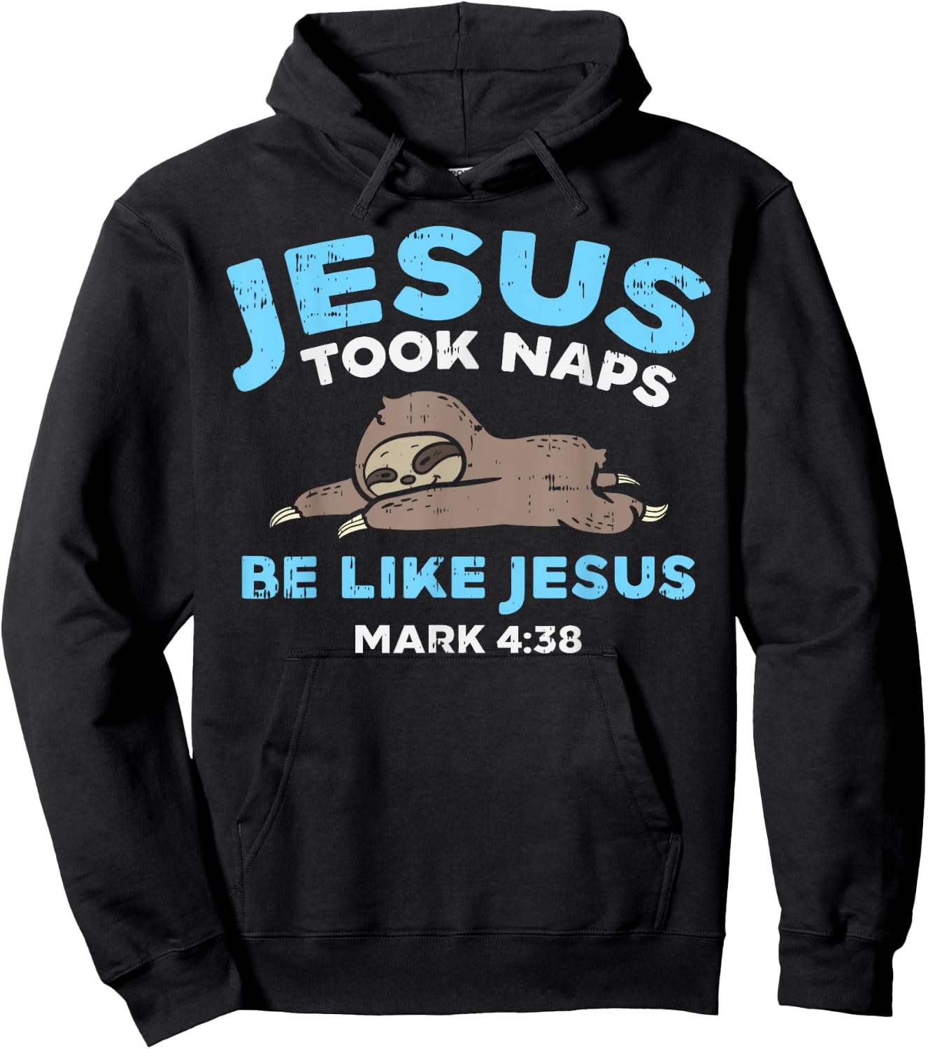 Jesus Took Naps Sloth Funny Bible Verse God Christian Gift Hoodie - Hoodie | Black