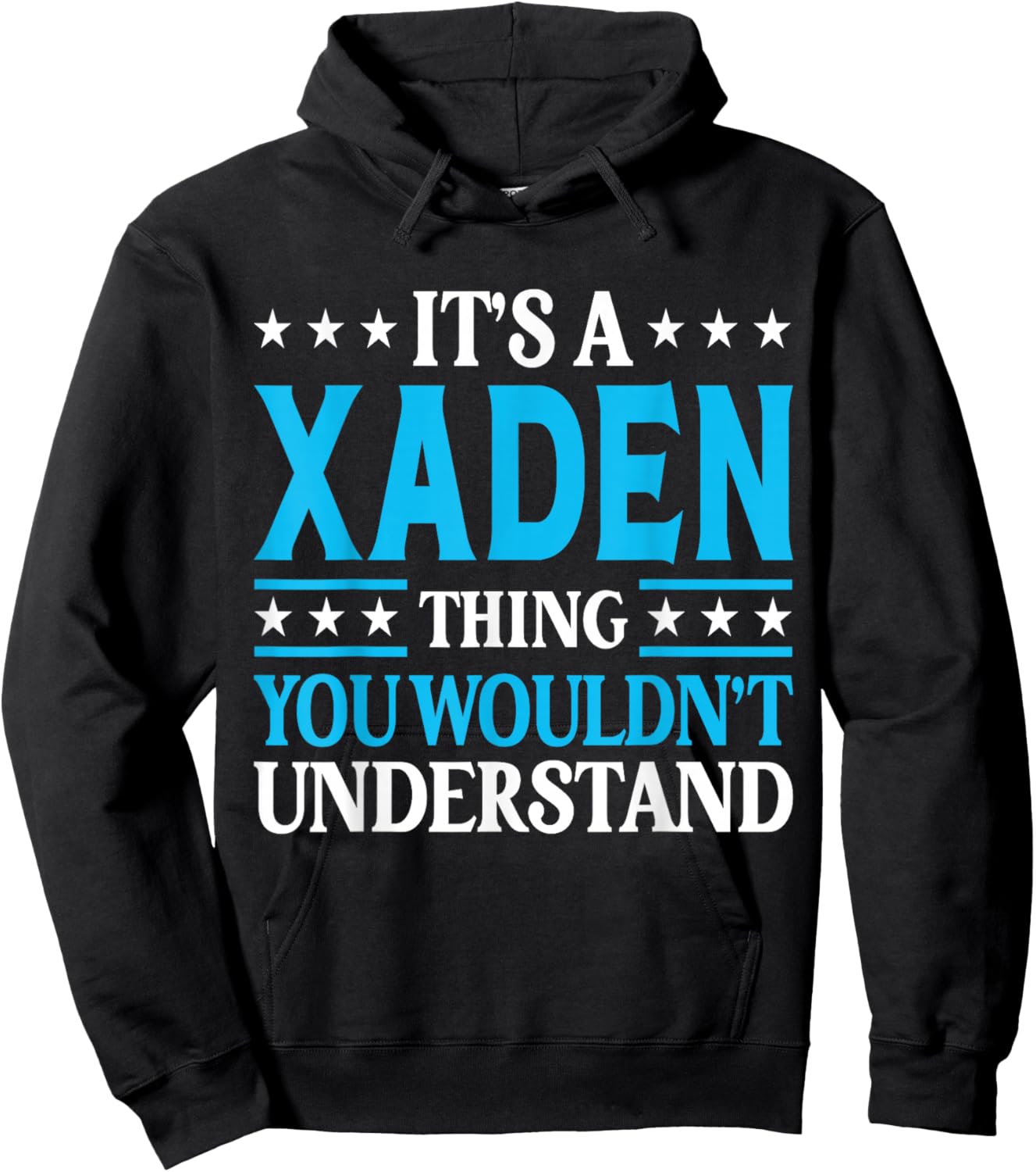 It's A Xaden Thing Wouldn't Understand Personal Name Xaden Hoodie - Hoodie | Black
