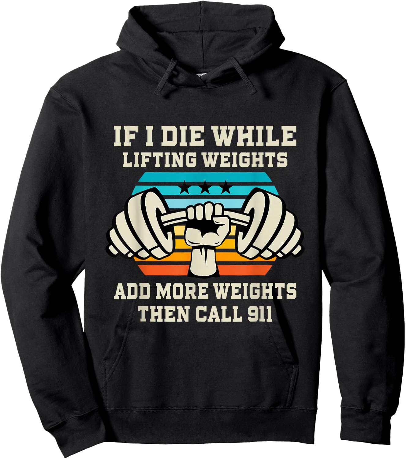If I Die While Lifting Weights - Funny Workout & Gym Gift Hoodie - Hoodie | Black