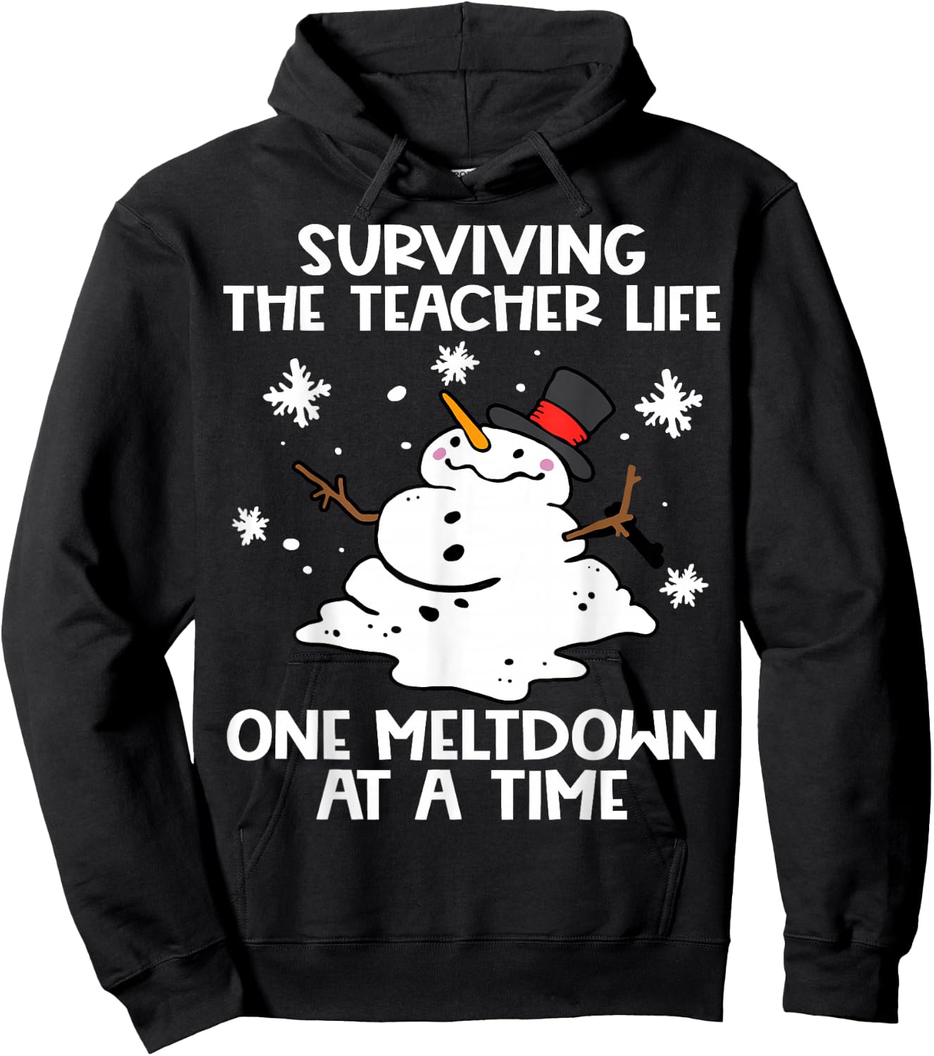 Surviving The Teacher Life One Meltdown At A Time Funny Hoodie - Hoodie | Black