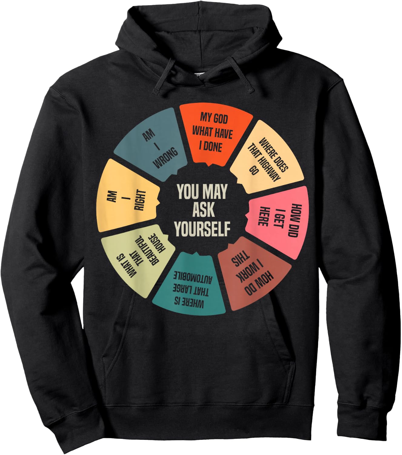 80's Music Retro Lyrics Pie Chart You May Ask Yourself Hoodie - Hoodie | Black