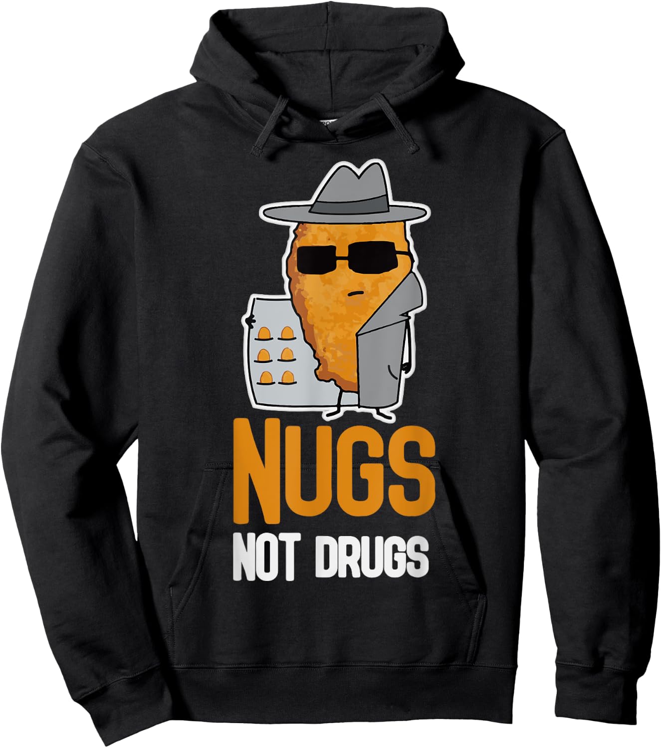 Nugs Not Drugs Shirt Funny Chicken Nugget Hoodie - Hoodie | Black