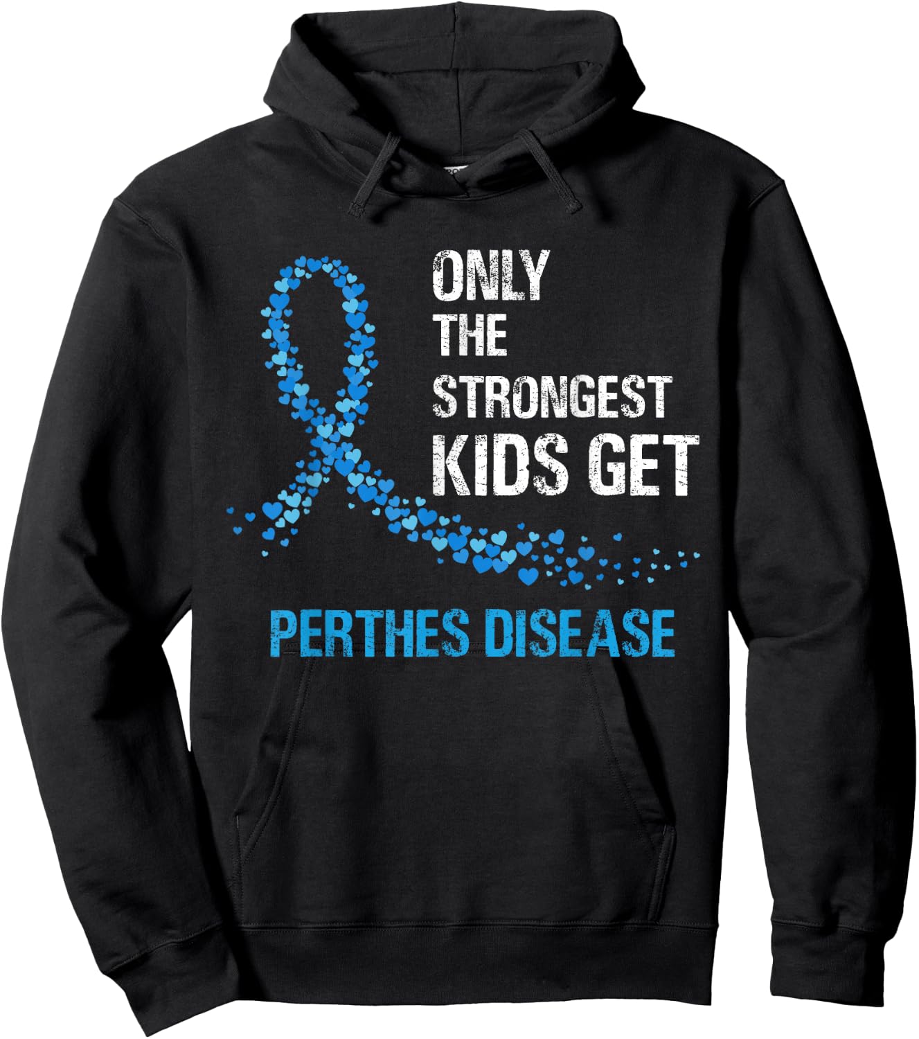 Blue Ribbon Only The Strongest Kids Get Perthes Disease Hoodie - Hoodie | Black