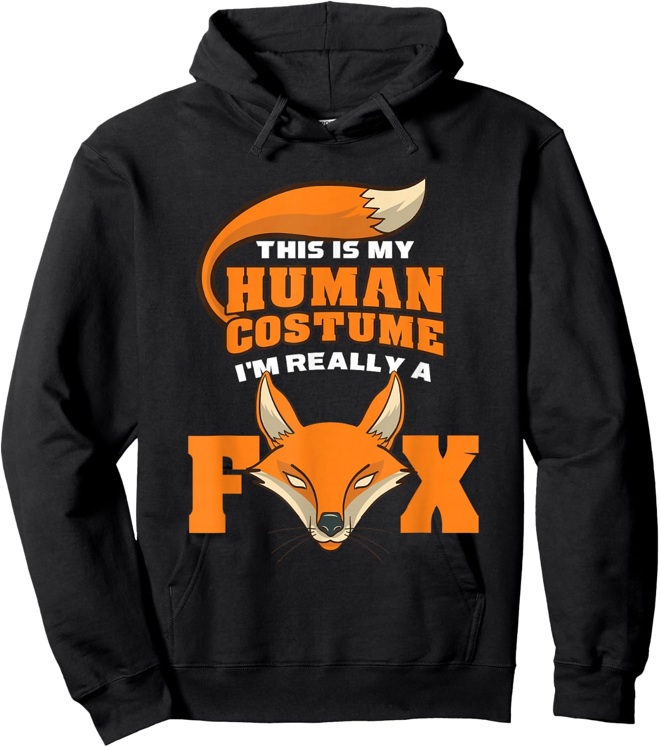 This Is My Human Costume Im Really A Fox Halloween Costume Hoodie - Hoodie | Black