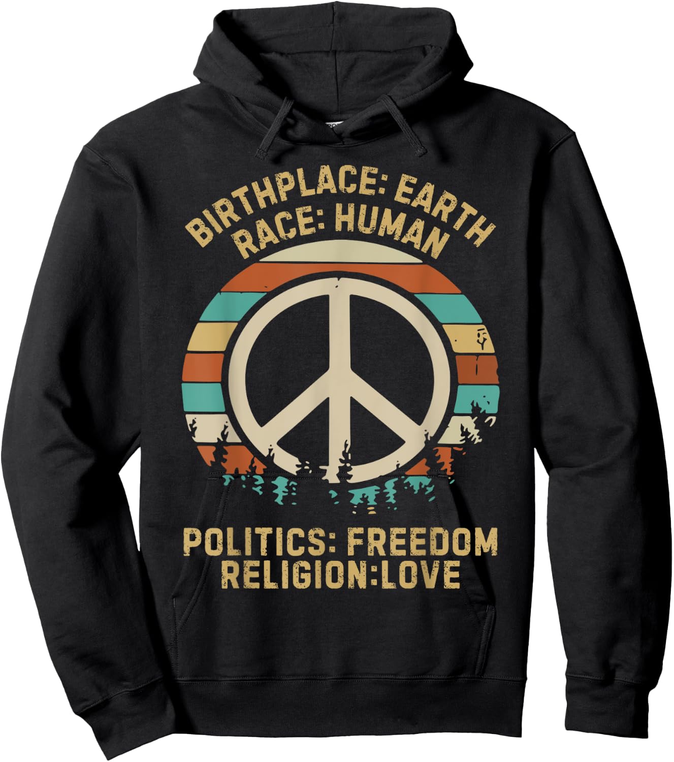 Birth Place Earth Race Human Politics Freedom Religion Love Hoodie - Hoodie | Black