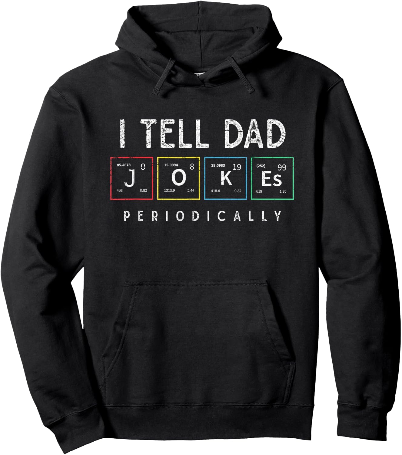 I Tell Dad Jokes Periodically Punny Fathers Day Dad Jokes Hoodie - Hoodie | Black