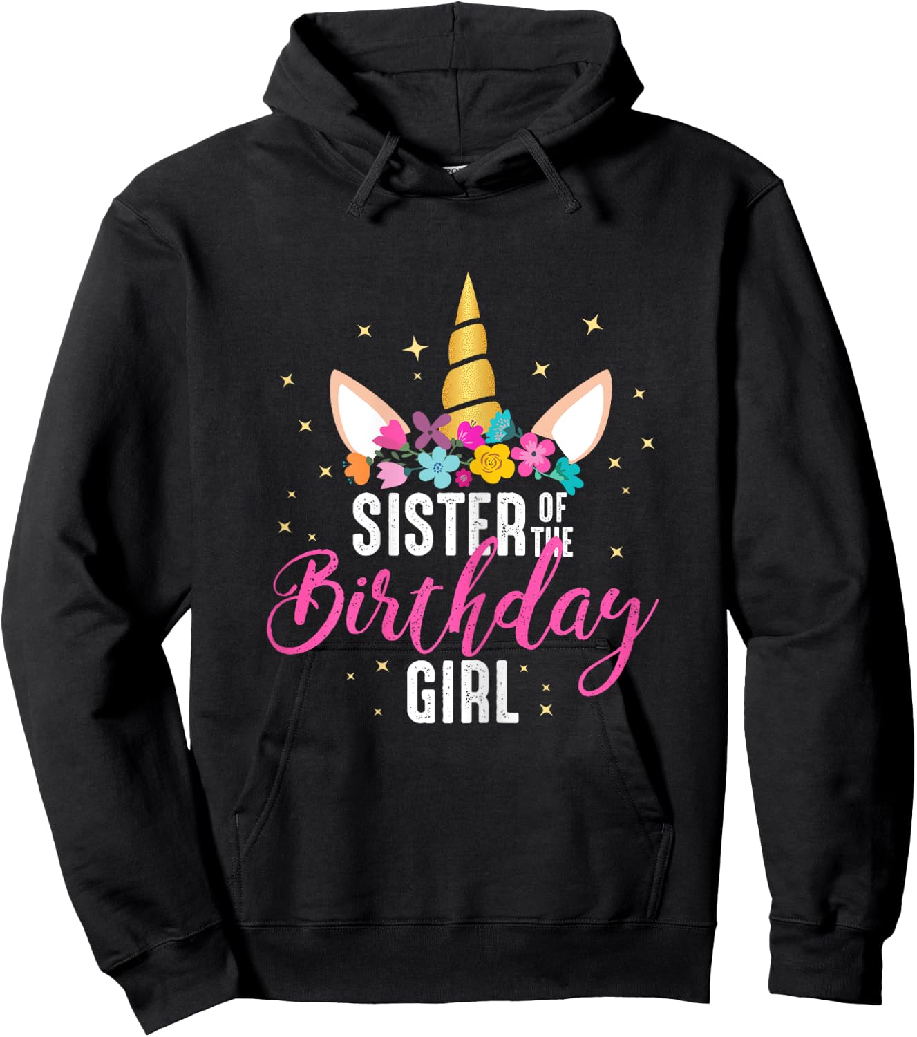 Sister Of The Birthday Girl Sibling Gift Unicorn Birthday Hoodie - Hoodie | Black