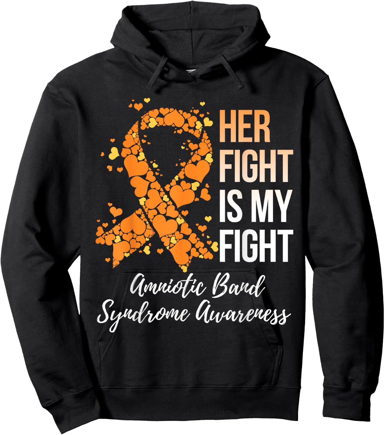 Her Fight Is My Fight Amniotic Band Syndrome Awareness Hoodie - Hoodie | Black