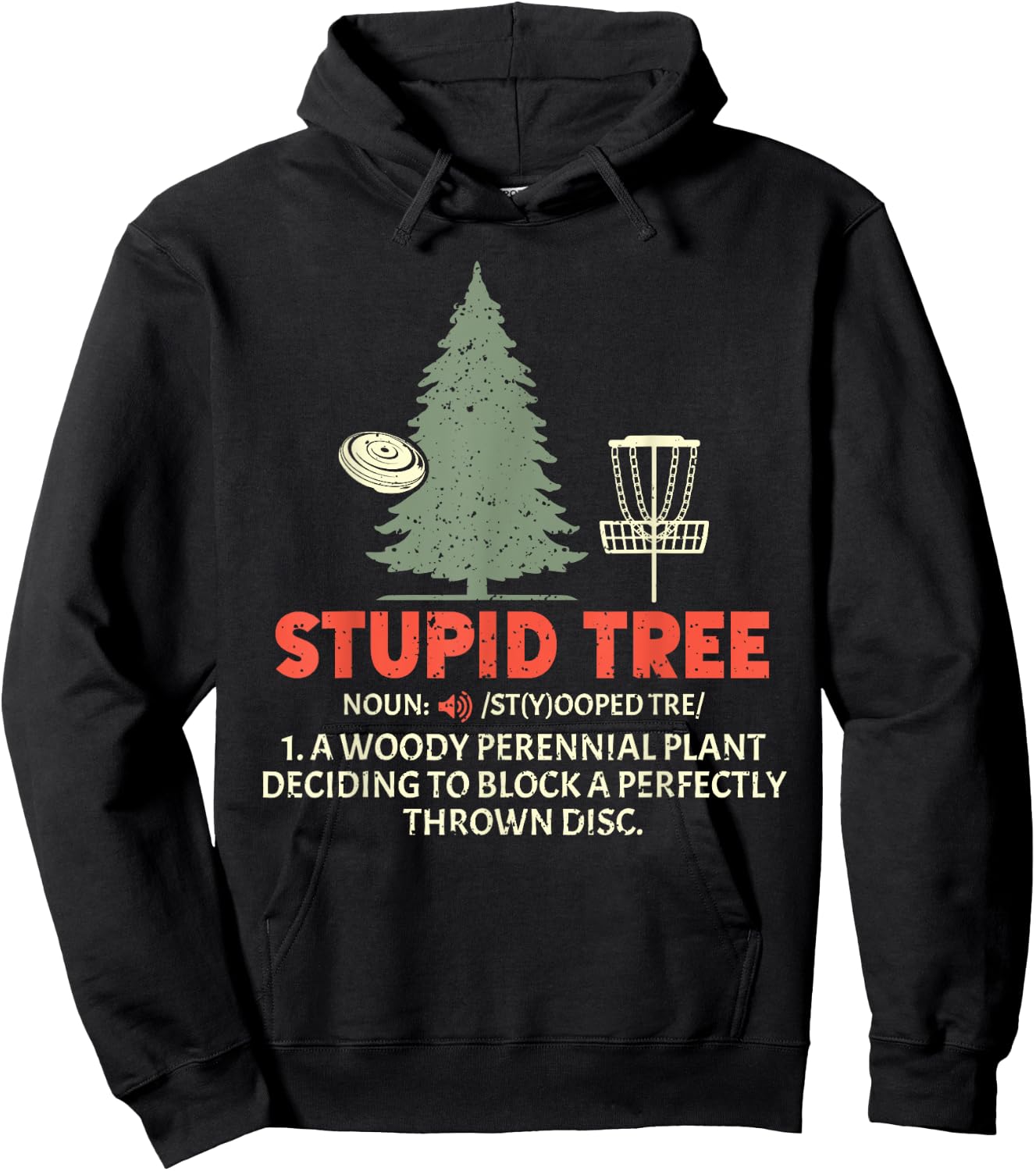 Stupid Tree Disc Golf for a King Of Disc Golf Fans Hoodie - Hoodie | Black