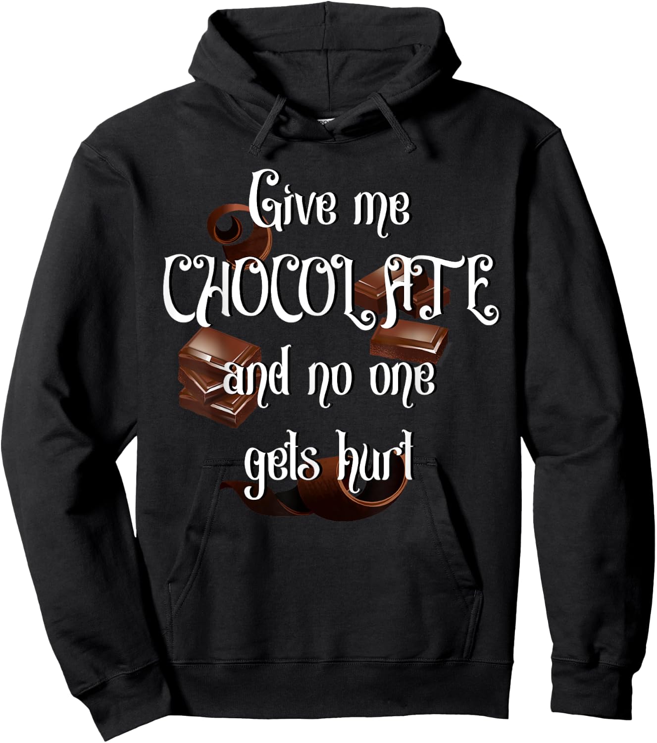 Give me Chocolate and no one gets hurt Hoodie - Hoodie | Black