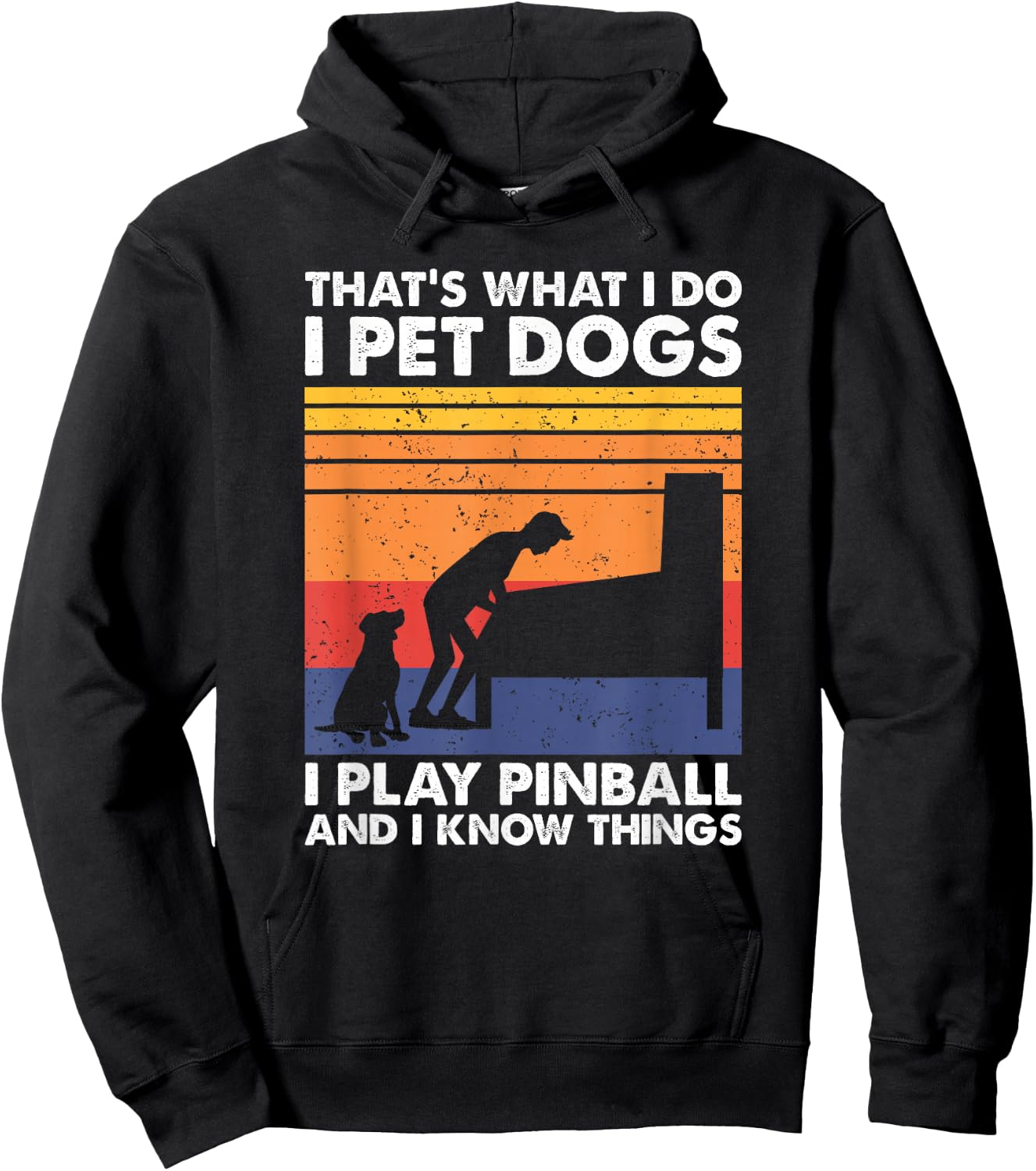 That's What I Do, Pinball Gamer & Dog Lover Hoodie - Hoodie | Black