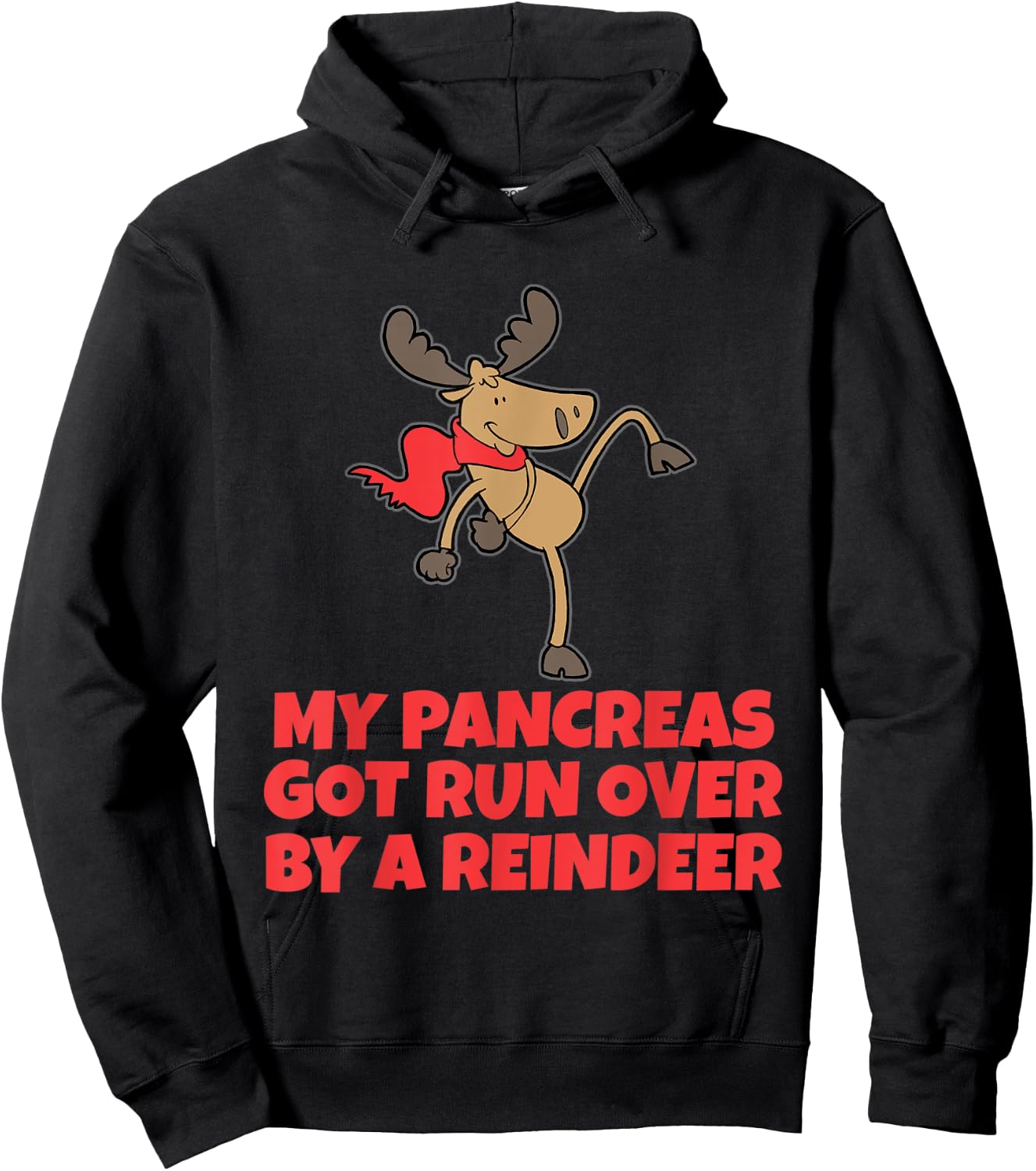 Type One Diabetes My Pancreas Got Run Over By A Reindeer Hoodie - Hoodie | Black