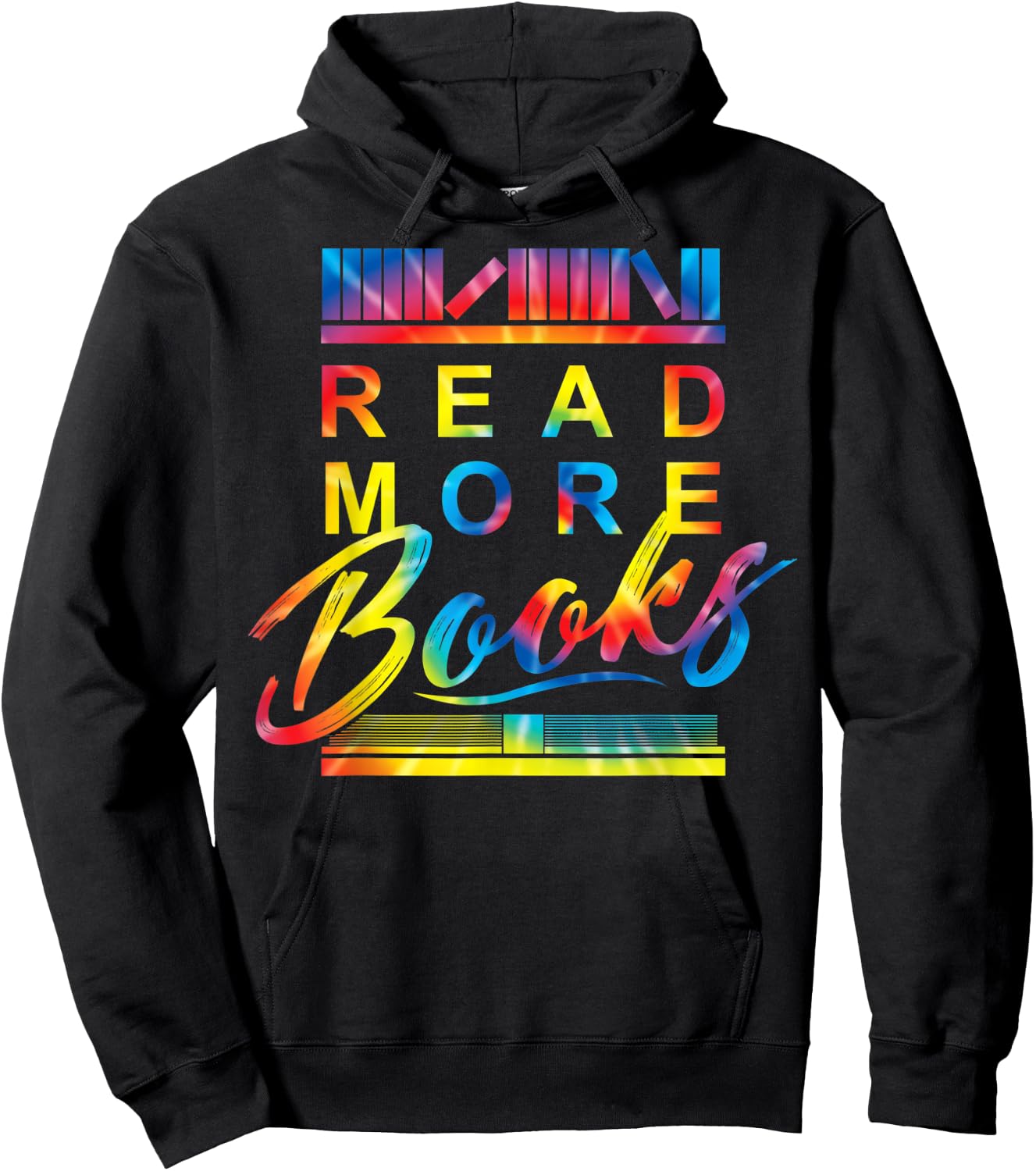 Read More Books Bookworm Lover Reading Humor Quote Tie Dye Hoodie - Hoodie | Black