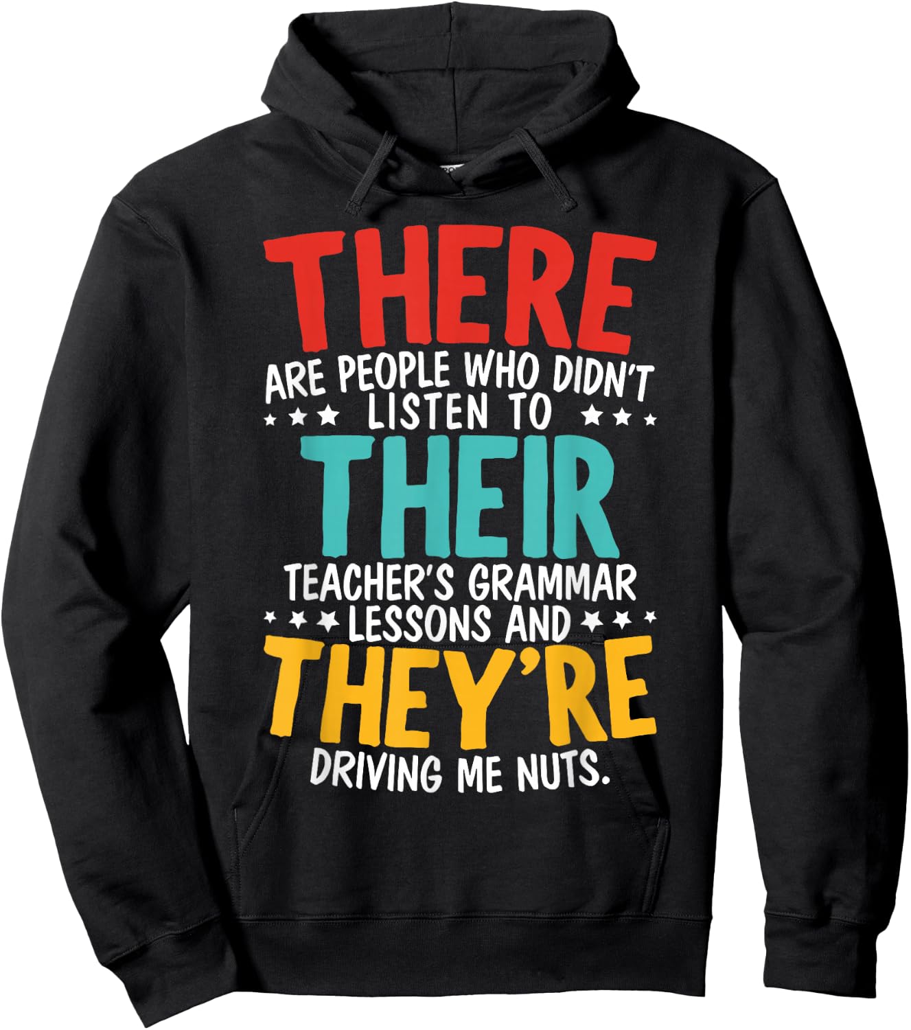 There Their They're Grammar Nazy Proper English Writing Hoodie - Hoodie | Black