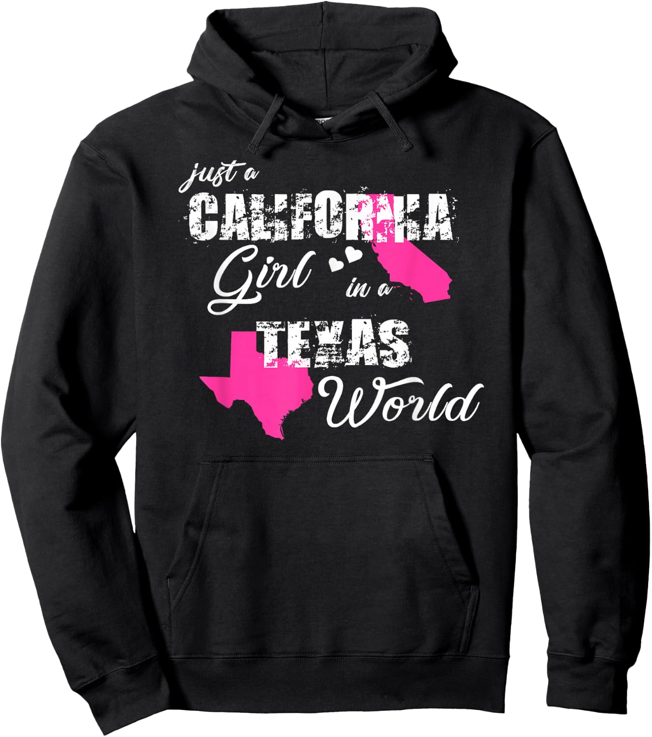Funny California Shirts Just a California Girl in a Texas Hoodie - Hoodie | Black