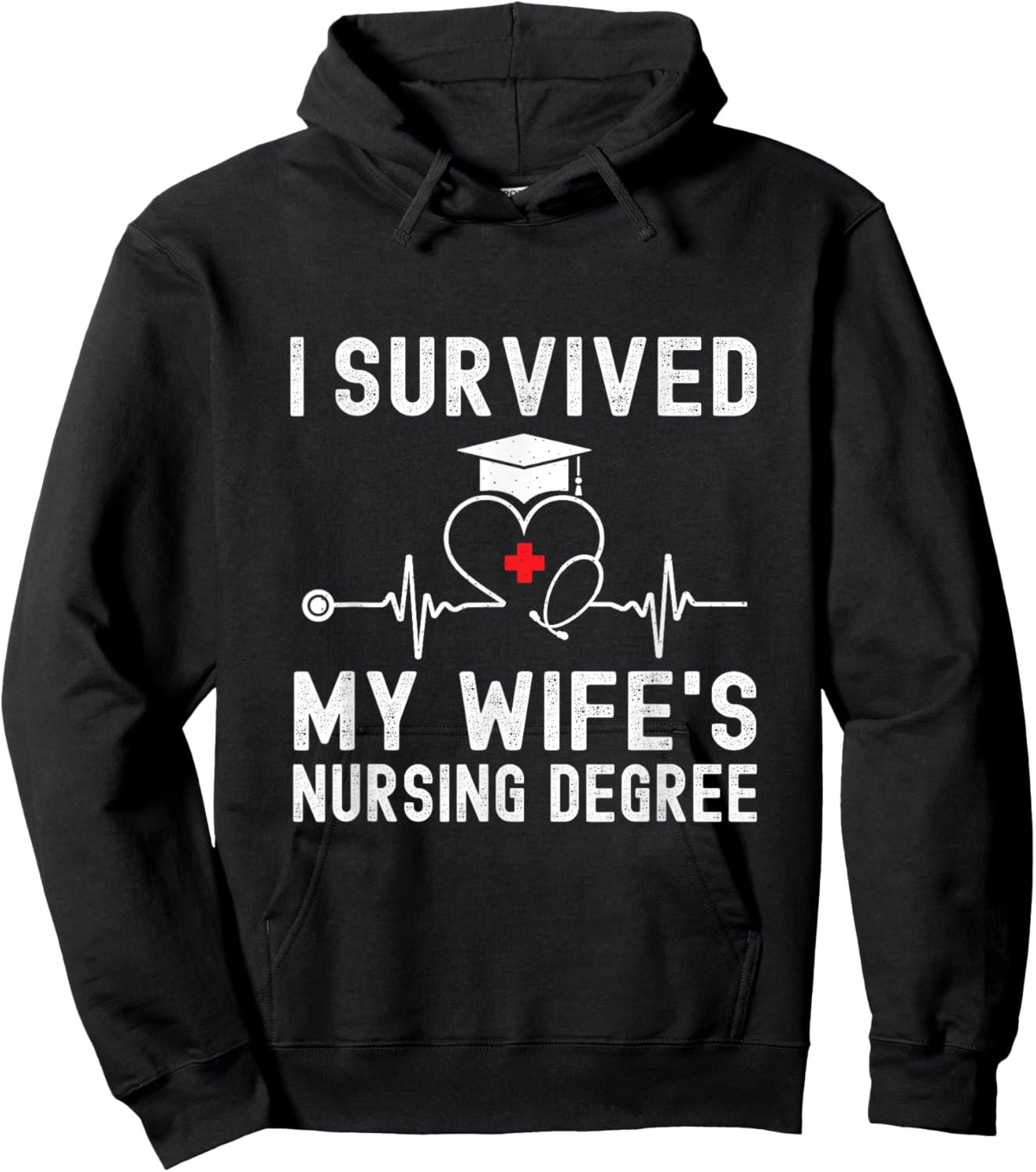 I Survived My Wife's Nursing Degree Nursing Graduation Hoodie - Hoodie | Black
