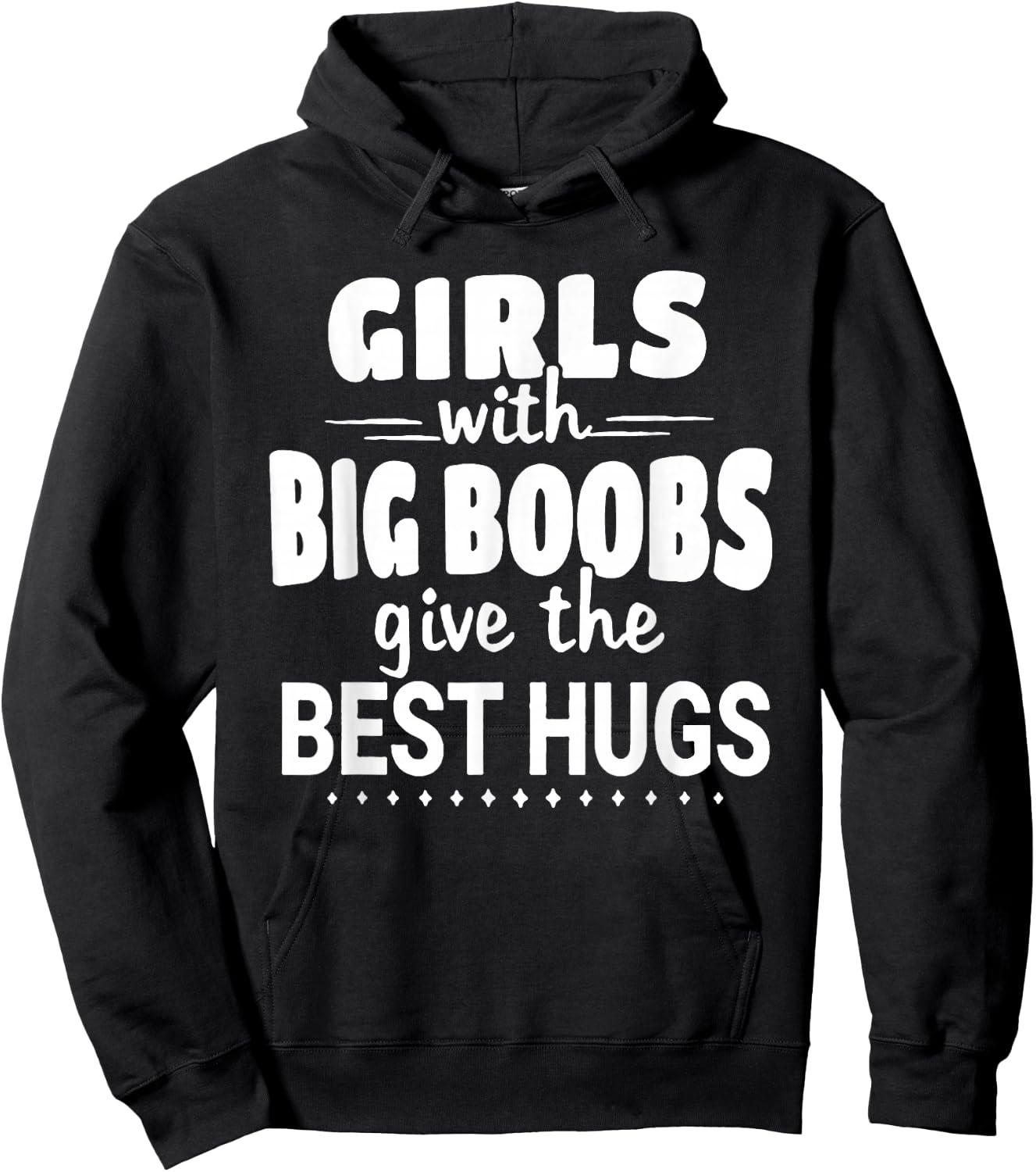 Girls With Big Boobs Give The Best Hugs Hoodie - Hoodie | Black