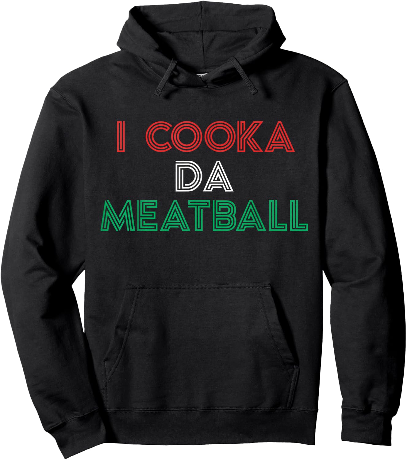 I Cooka Da Meatball Meme Funny Trending Italian Slang Joke Hoodie - Hoodie | Black