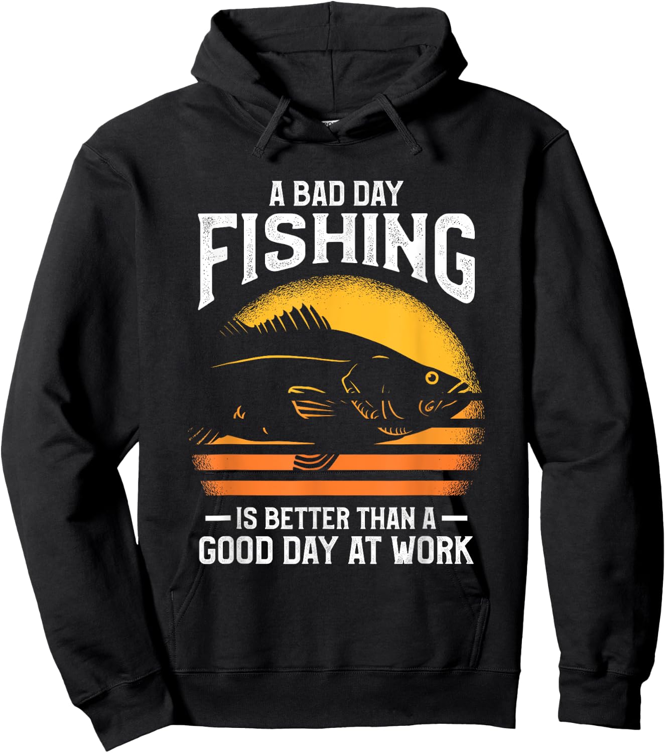 A Bad Day Fishing Is Better Than A Good Day At Work Hoodie - Hoodie | Black