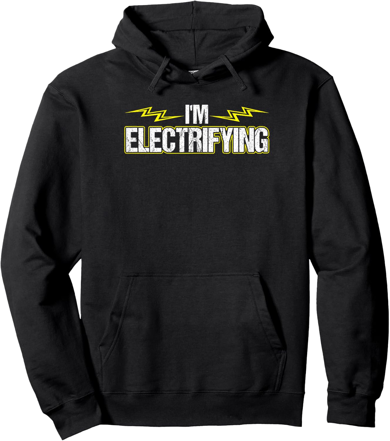 Im Electrifying Funny Electrician Hoodie - Hoodie | Black