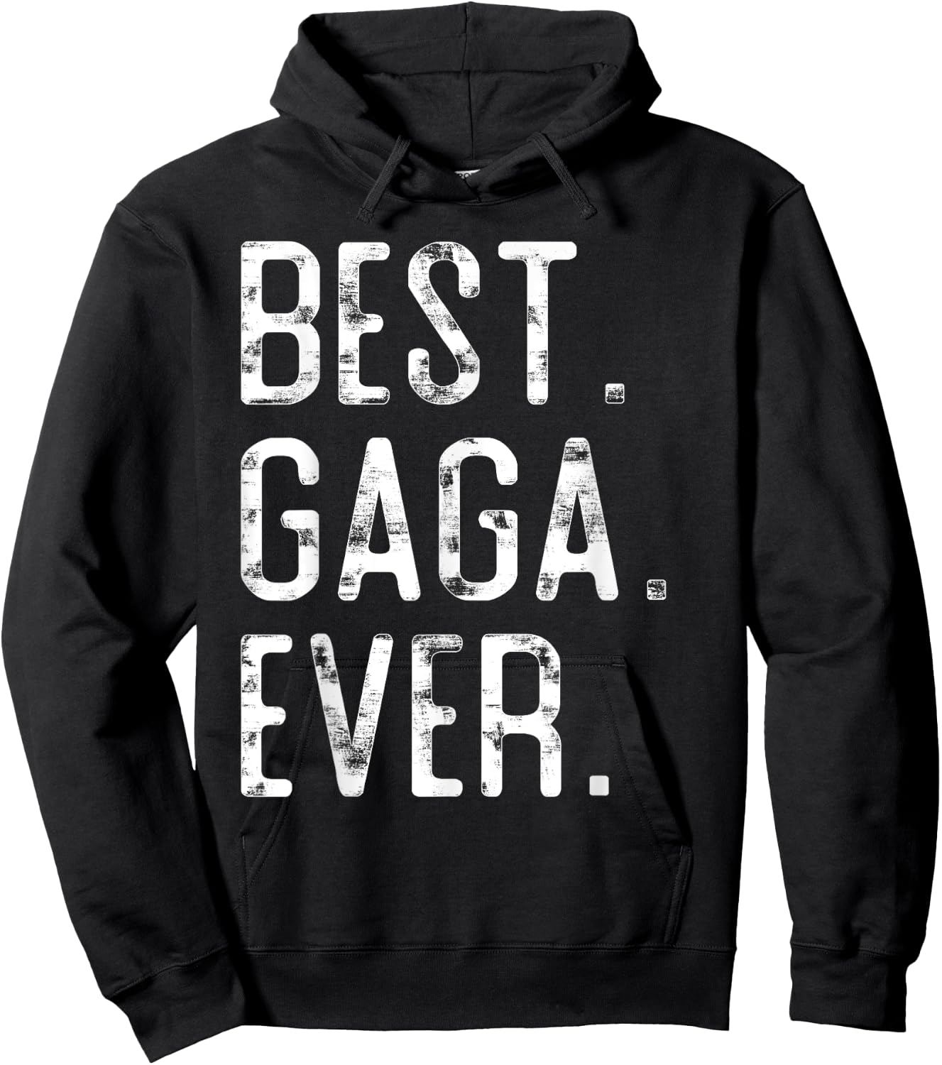 Best Gaga Ever Father’s day Gift Gaga Hoodie - Hoodie | Black