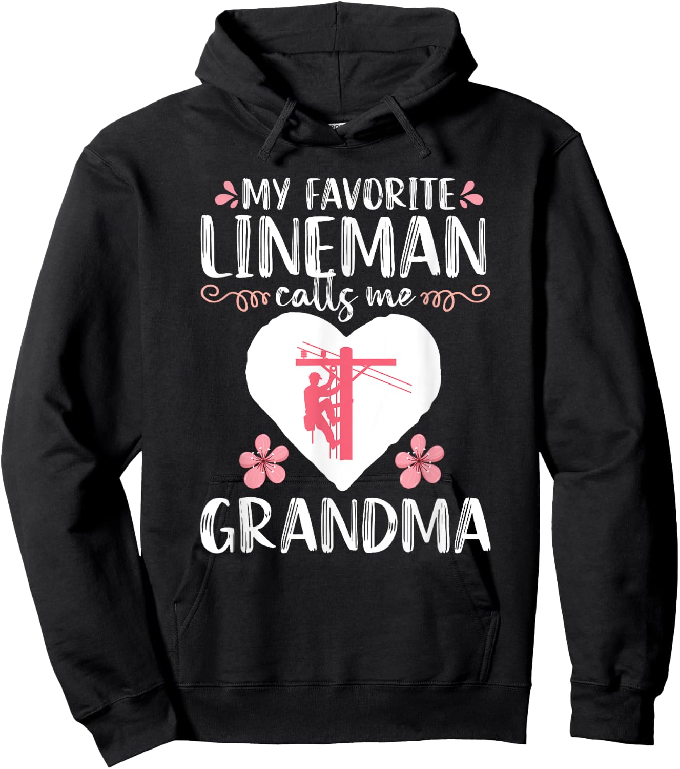 My Favorite Lineman calls me Grandma Funny Electrician Hoodie - Hoodie | Black