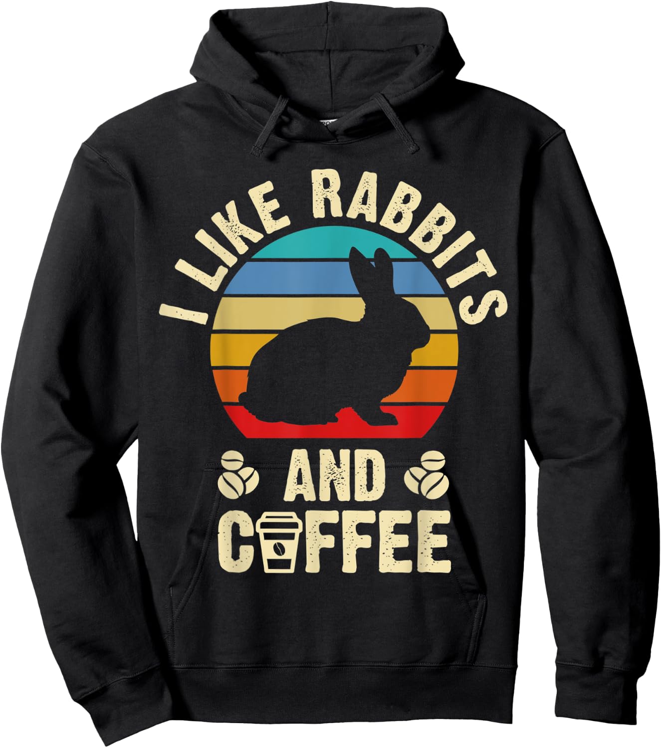 I like Rabbits & Coffee Funny vintage Pet theme lover gift Hoodie - Hoodie | Black