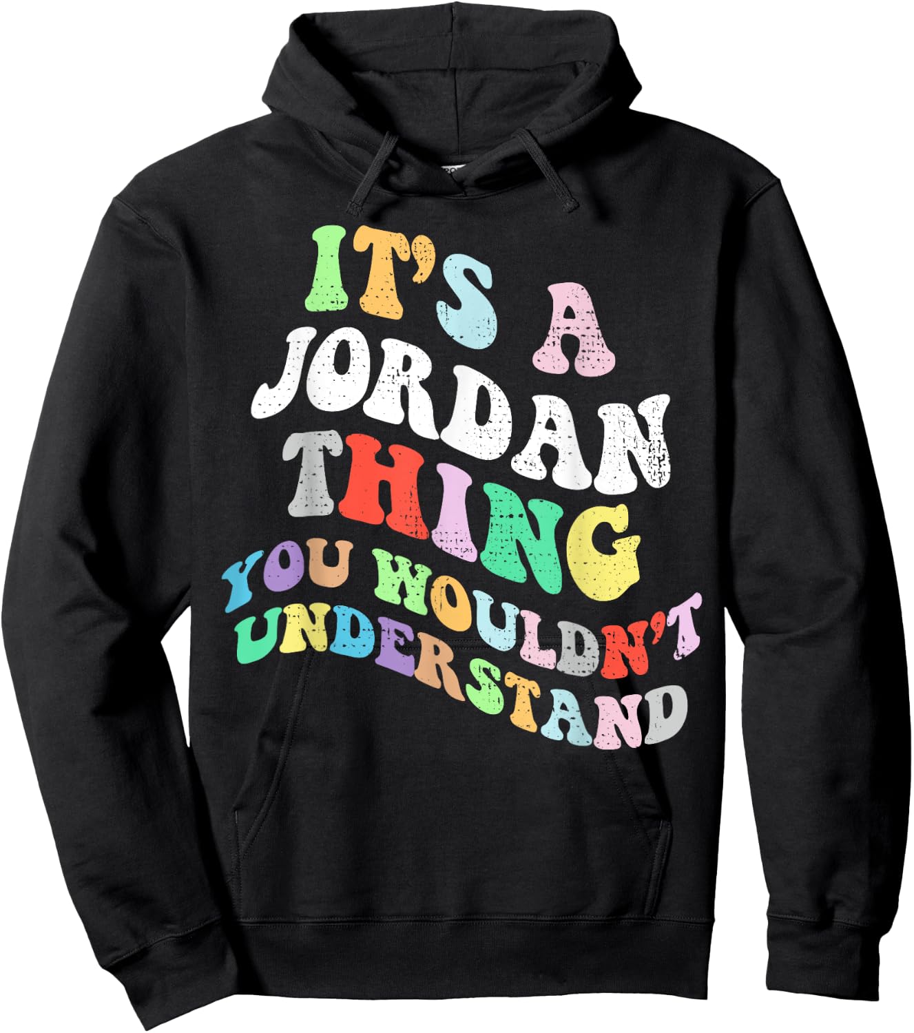Retro Groovy Its a Jordan Thing You Wouldnt Understand Hoodie - Hoodie | Black