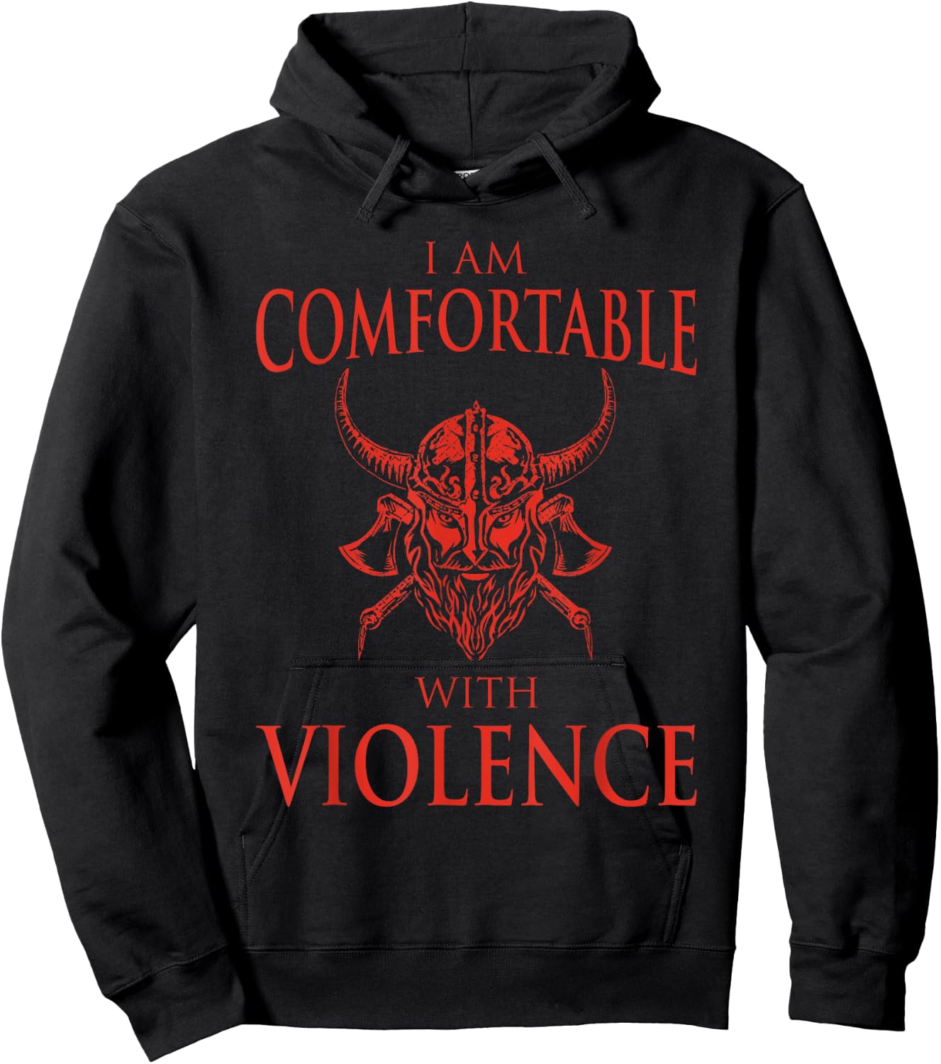 Cool Nordic Warrior Norse Symbol Ancient Mythology I Am Comfortable With Violence Funny Viking Gift Men Women Hoodie - Hoodie | Black