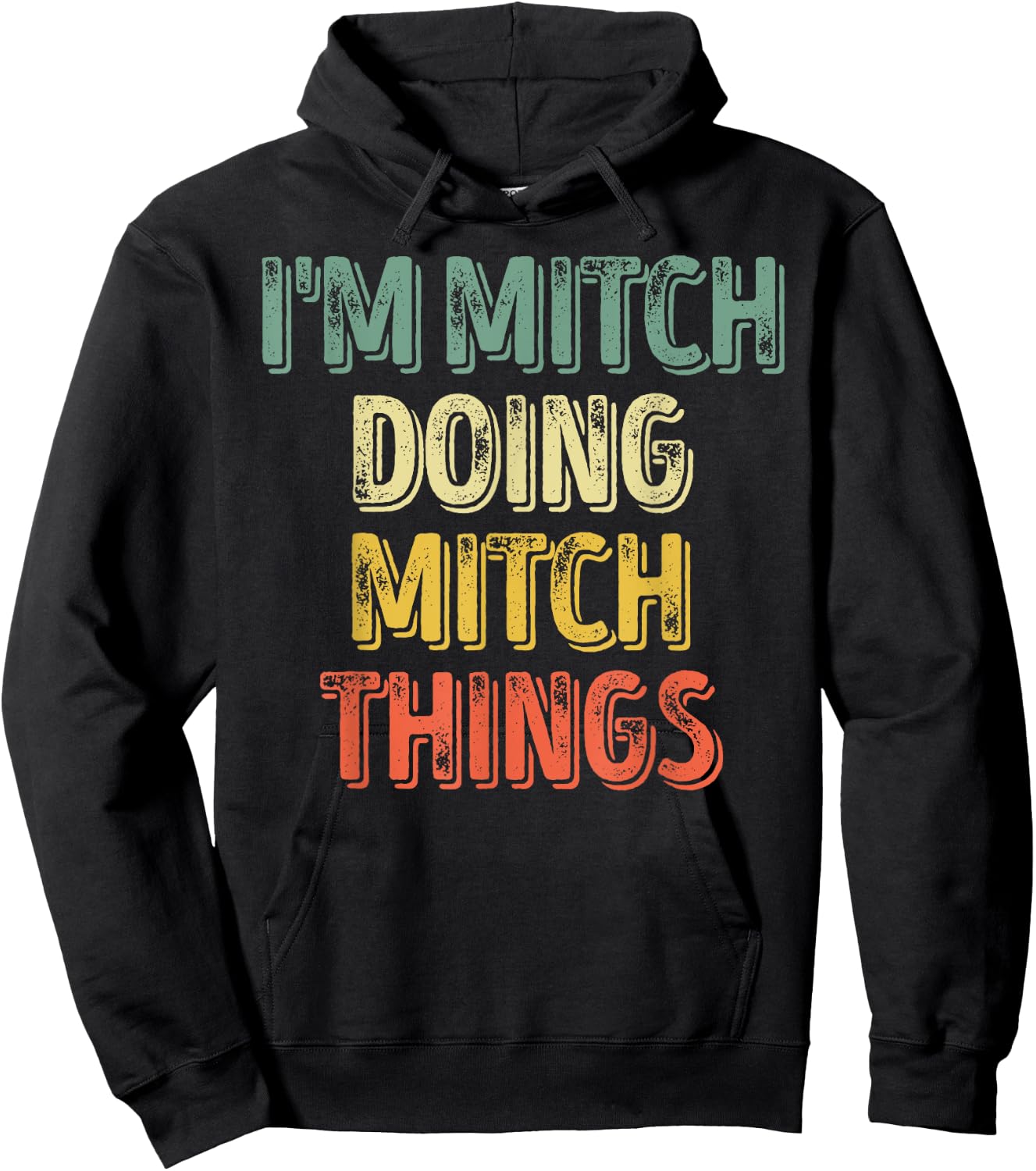 I'm Mitch Doing Mitch Things Shirt Personalized First Name Hoodie - Hoodie | Black