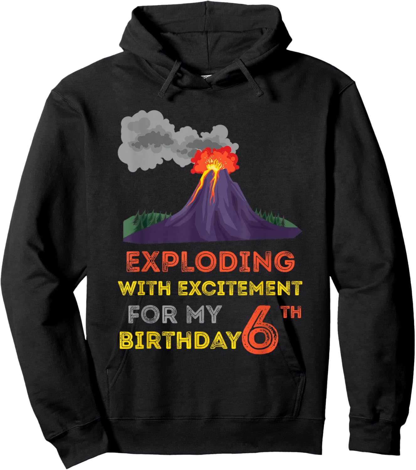 Volcanologist Geologist Volcano Lover 6th Volcano Birthday Hoodie - Hoodie | Black