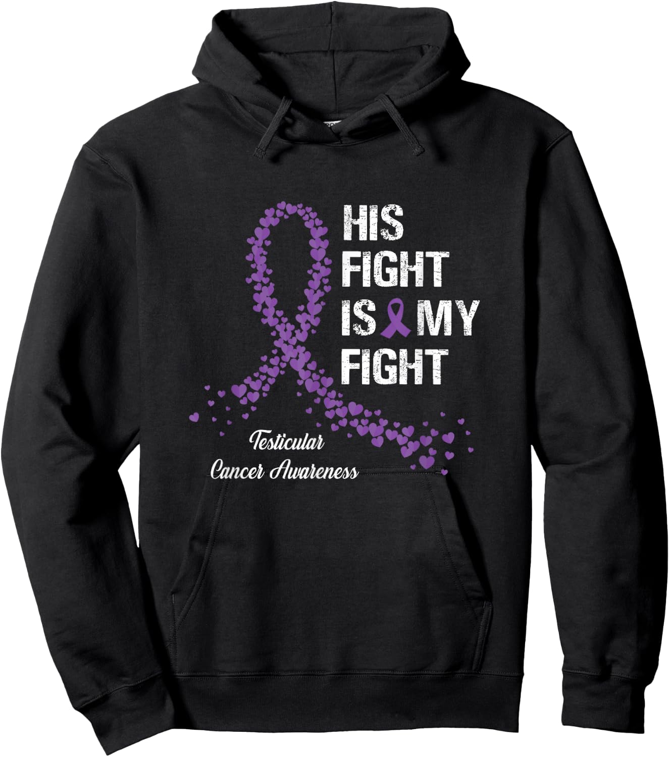His Fight Is My Fight Testicular Cancer Awareness Gifts Hoodie - Hoodie | Black