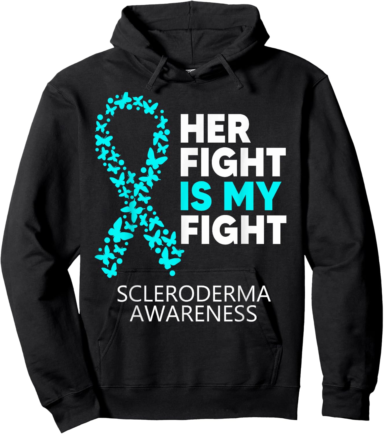 Scleroderma Awareness Her Fight is my Fight Disease Hoodie - Hoodie | Black