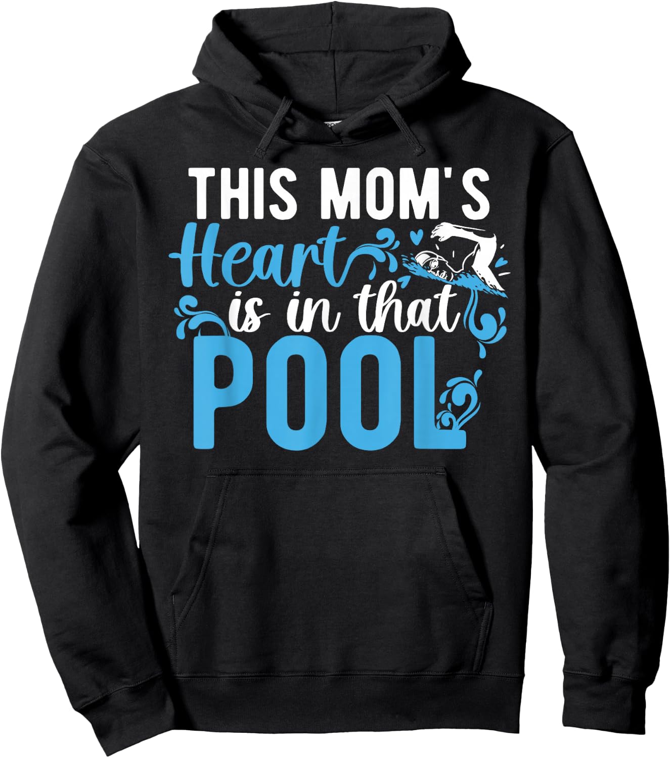 In That Pool Swim Mom Of A Swimmer Mama Swimming Mom Hoodie - Hoodie | Black