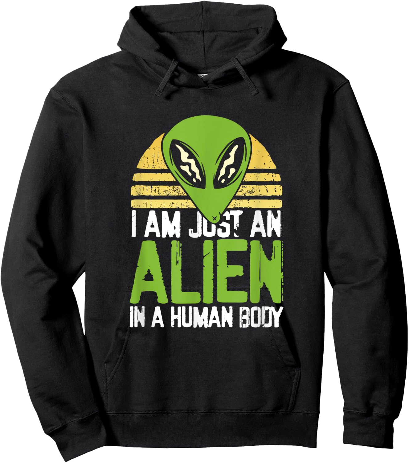 I am just an alien in a human body Hoodie - Hoodie | Black