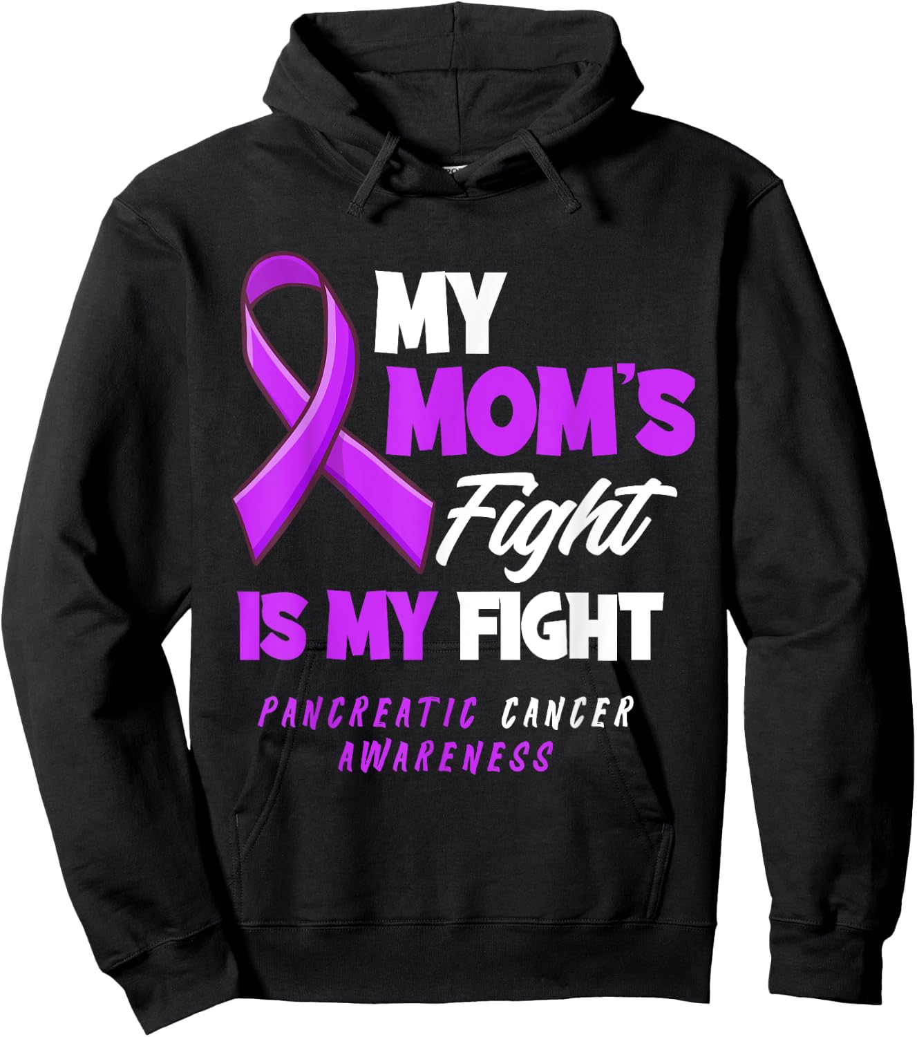 My Mom's Fight Is My Fight Pancreatic Cancer Awareness Hoodie - Hoodie | Black