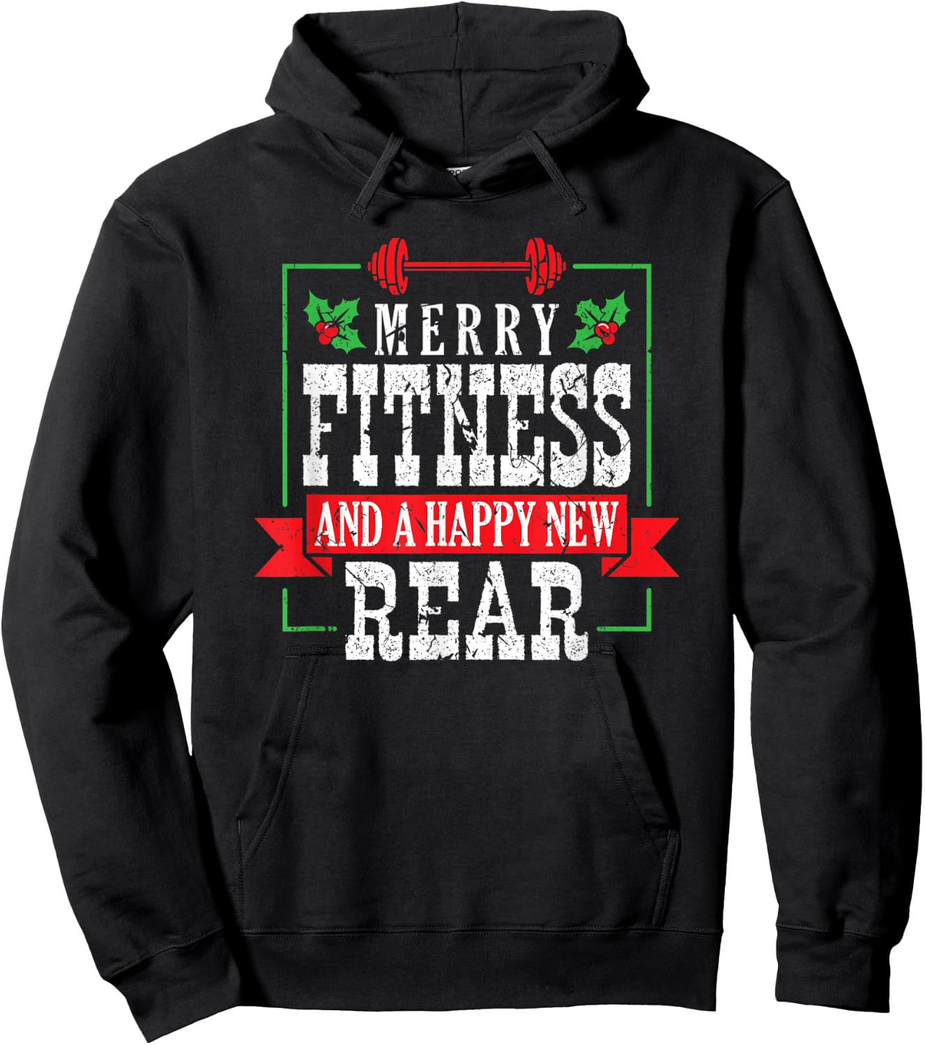 Merry Fitness And A Happy New Rear Christmas Holiday Gym Hoodie - Hoodie | Black