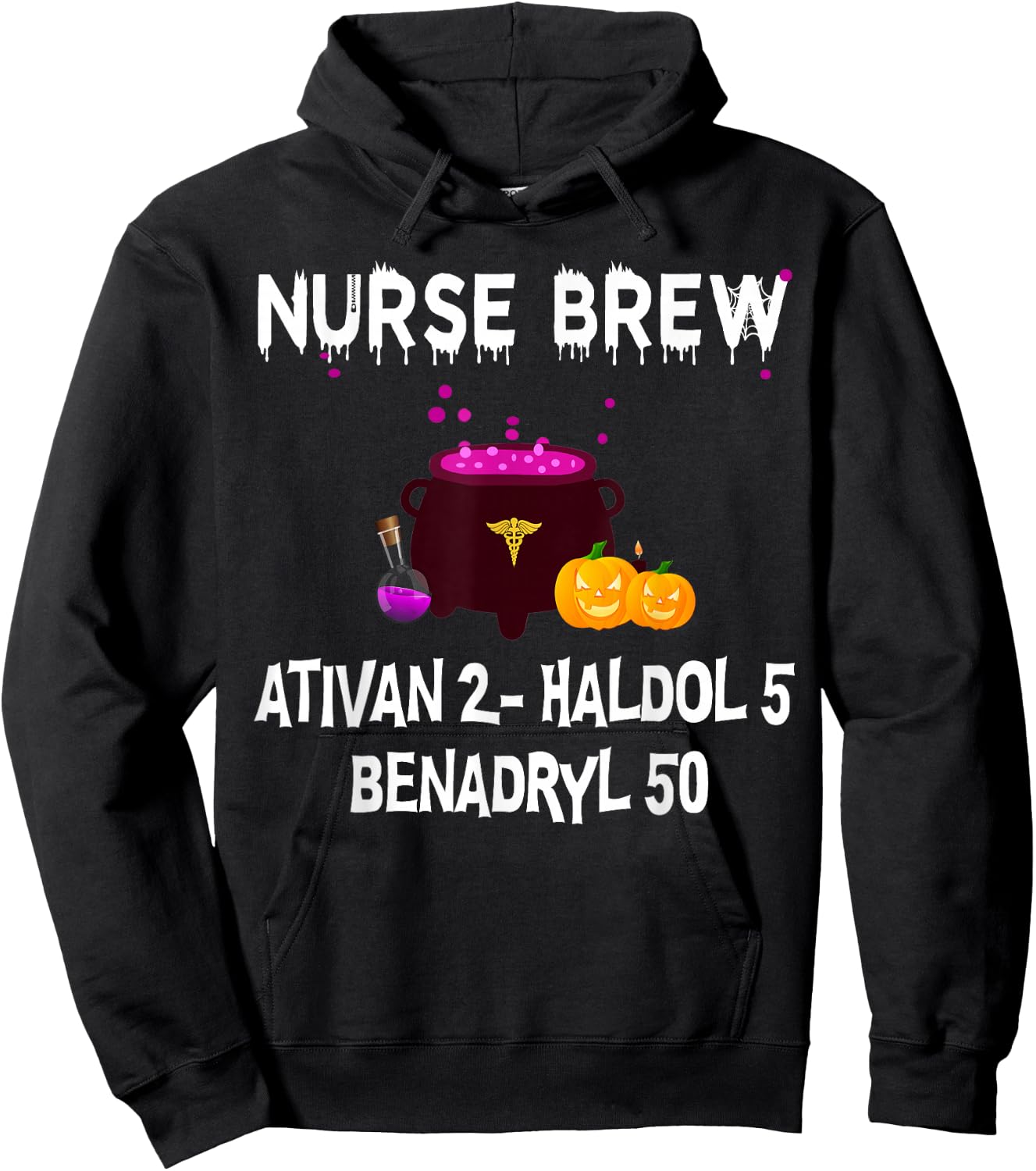 Nurse Brew Ativan 2- Haldol 5 Benzdryl 50 Hoodie - Hoodie | Black