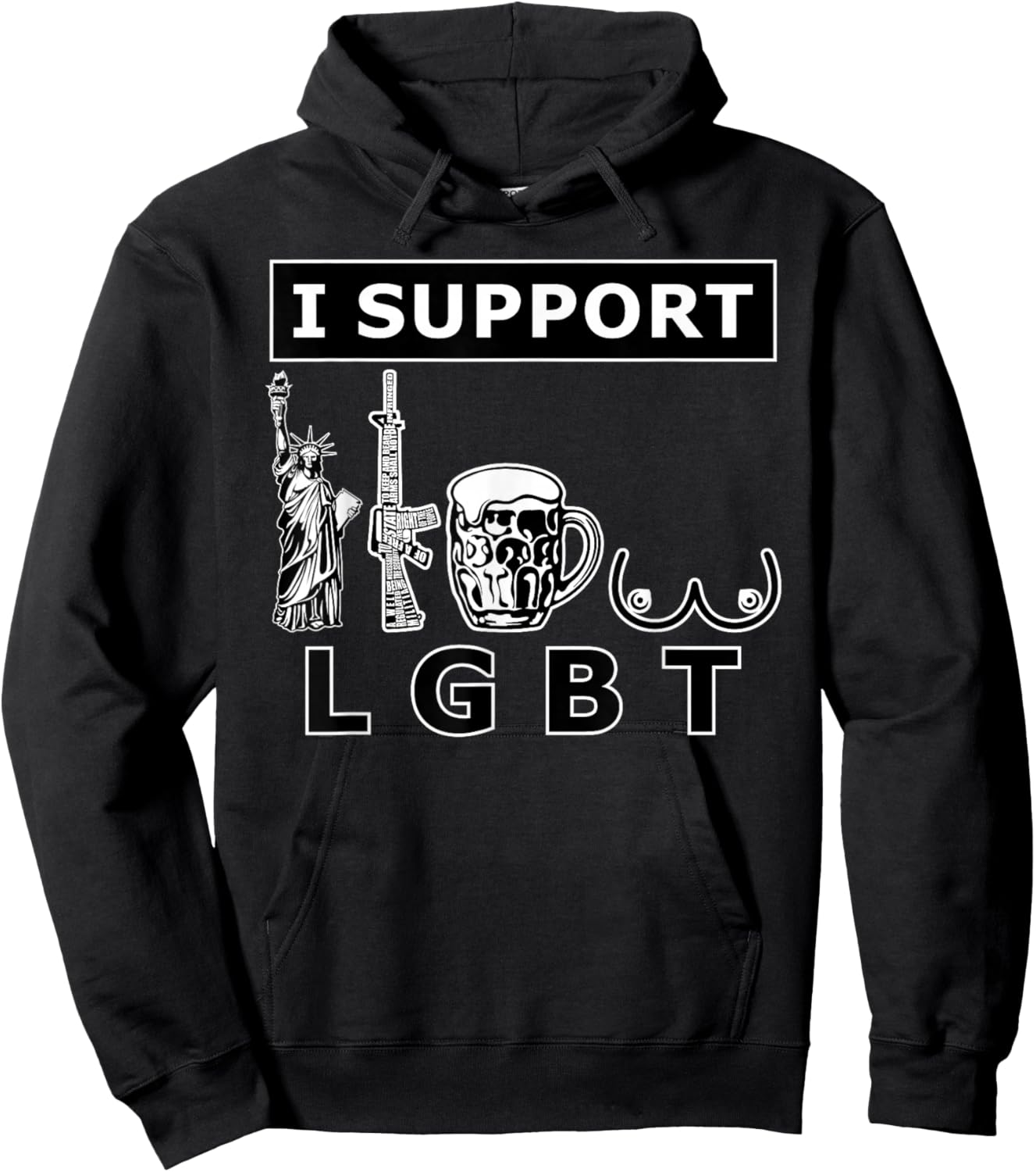 I support LGTB liberty guns beer tits. Funny parody Hoodie - Hoodie | Black
