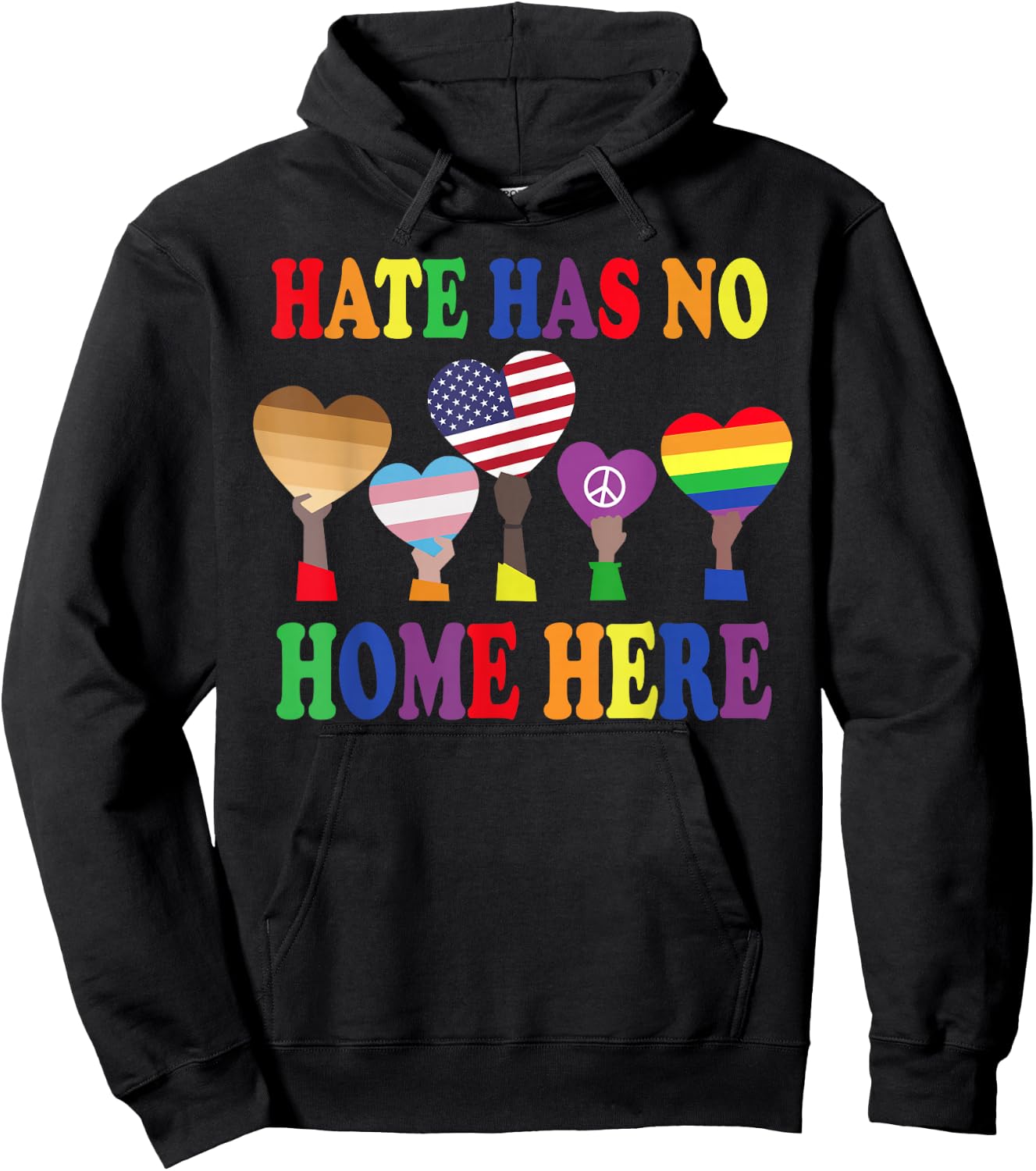 Lover Everyone Gift - Hate Has No Home Here Hoodie - Hoodie | Black