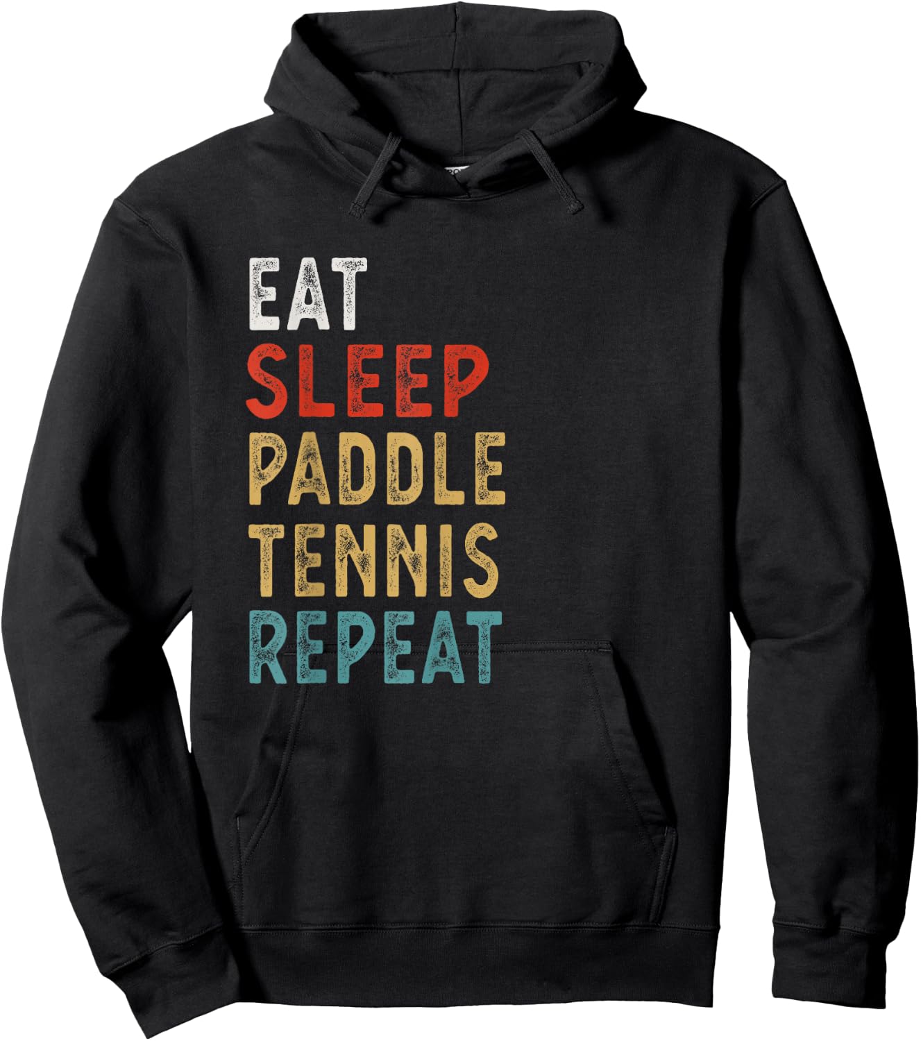Eat Sleep Paddle Tennis Repeat Funny Player Gift Hoodie - Hoodie | Black