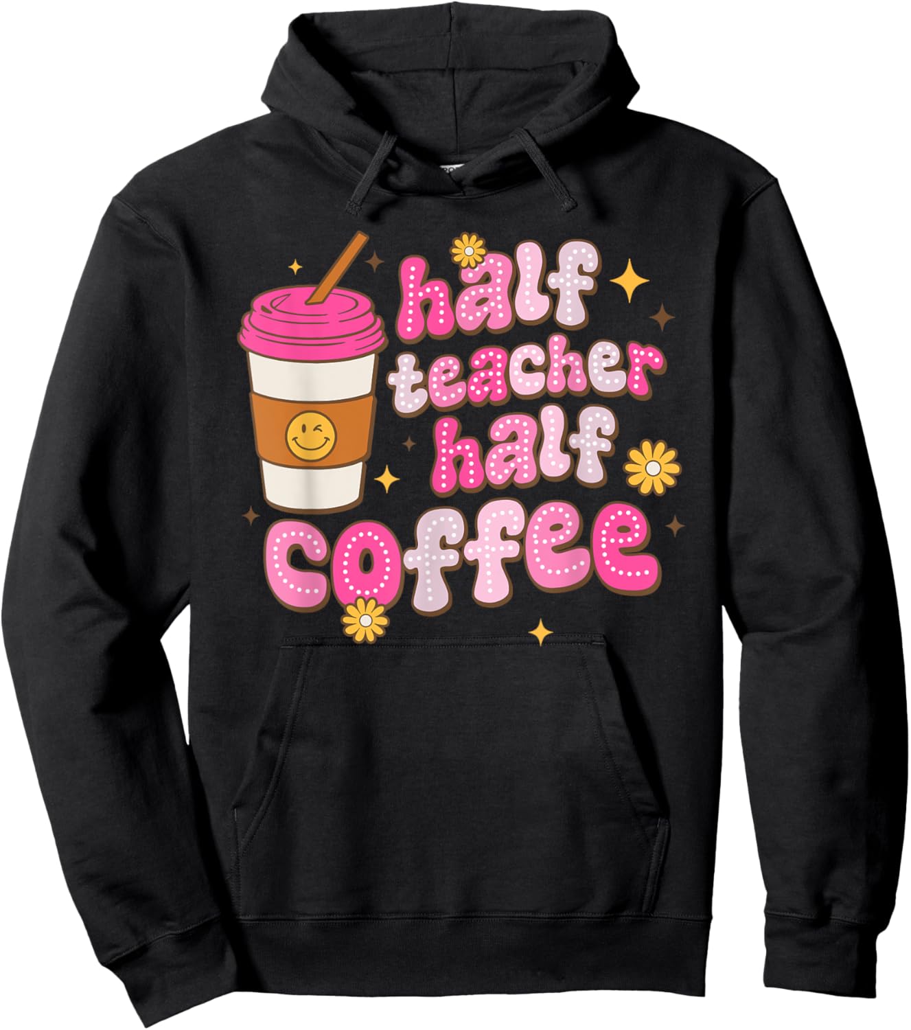 Groovy Half Teacher Half Coffee Teacher Funny Back To School Women Hoodie - Hoodie | Black