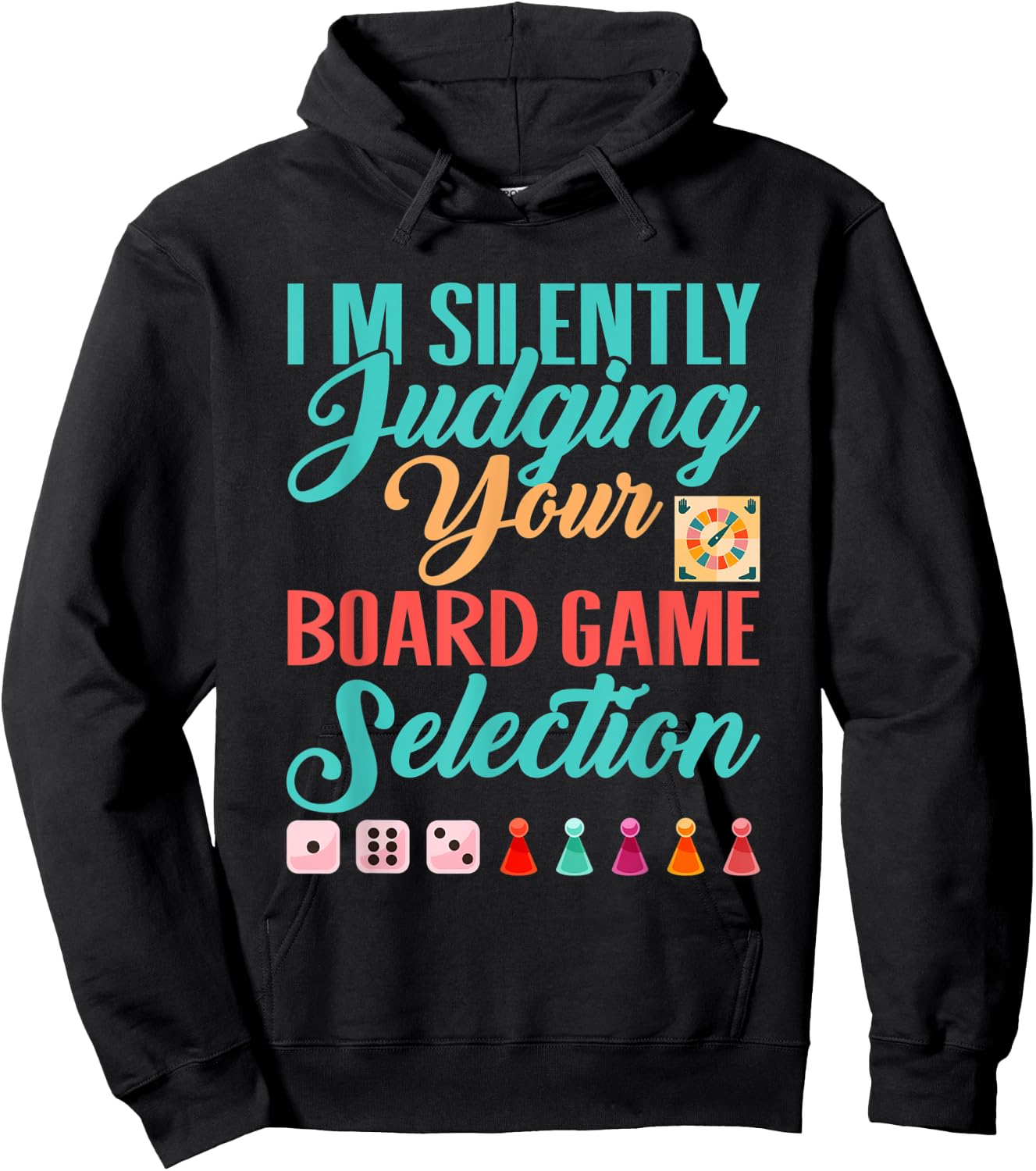 I'm Silently Judging Your Board Game Selection Hoodie - Hoodie | Black