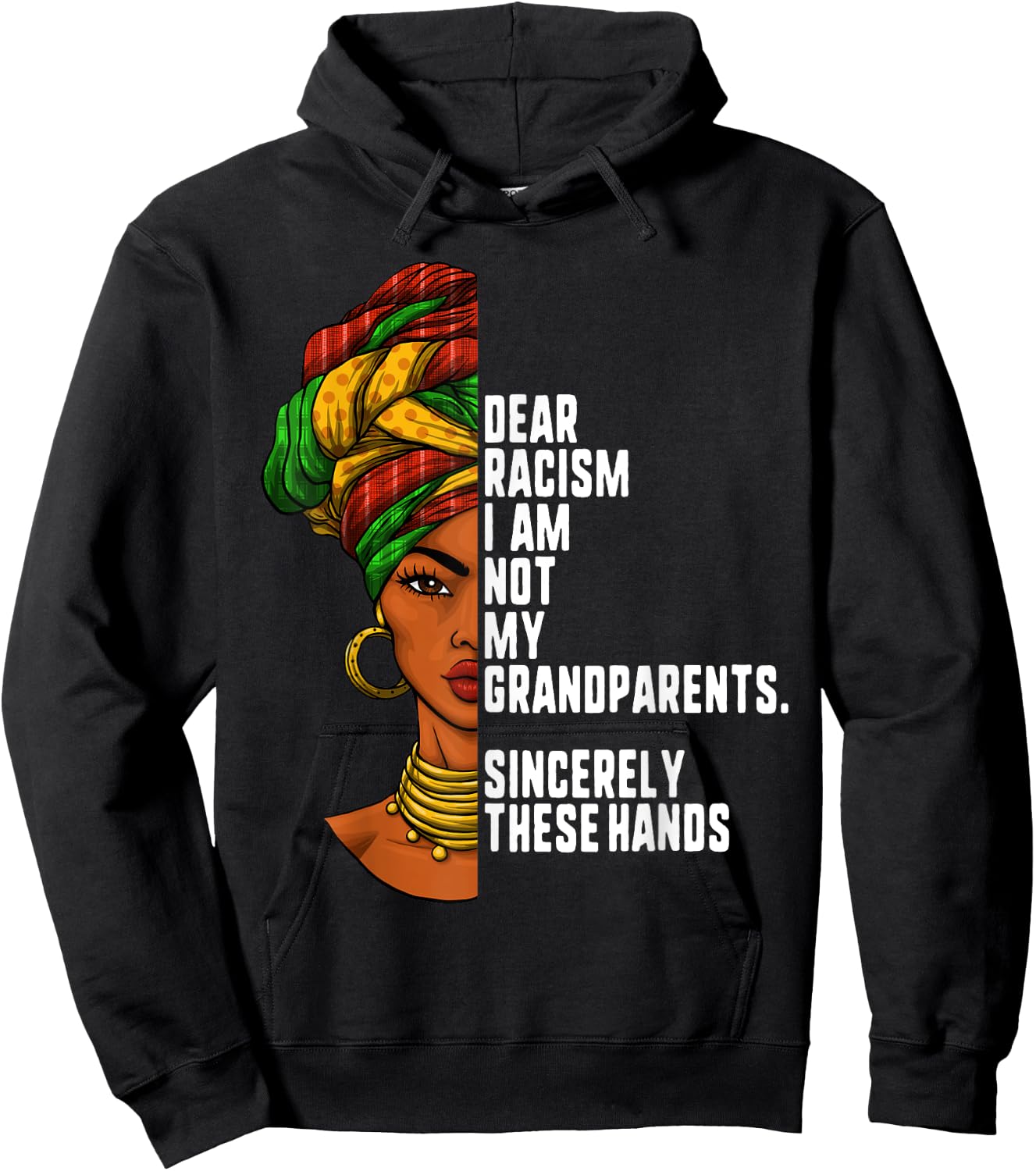 Dear racism I am not my grandparents Feminist Women Gift Hoodie - Hoodie | Black