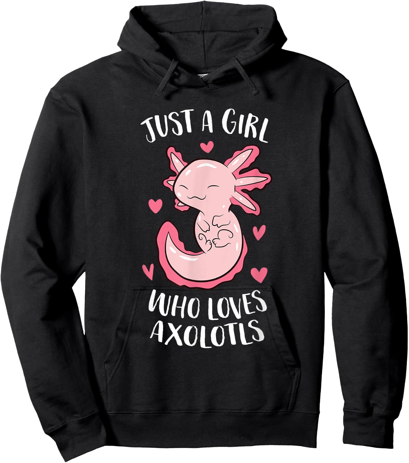 Just a Girl Who Loves Axolotls Funny Axolotl Girl Hoodie - Hoodie | Black