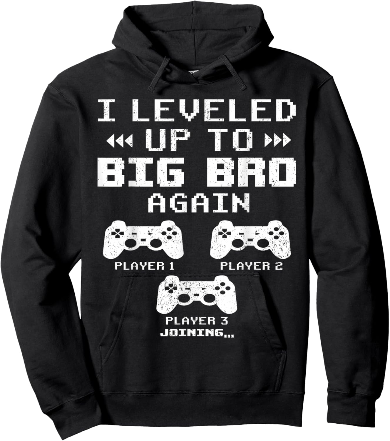I Leveled Up To Big Bro Again, Gaming Big Brother Of 2 Hoodie - Hoodie | Black