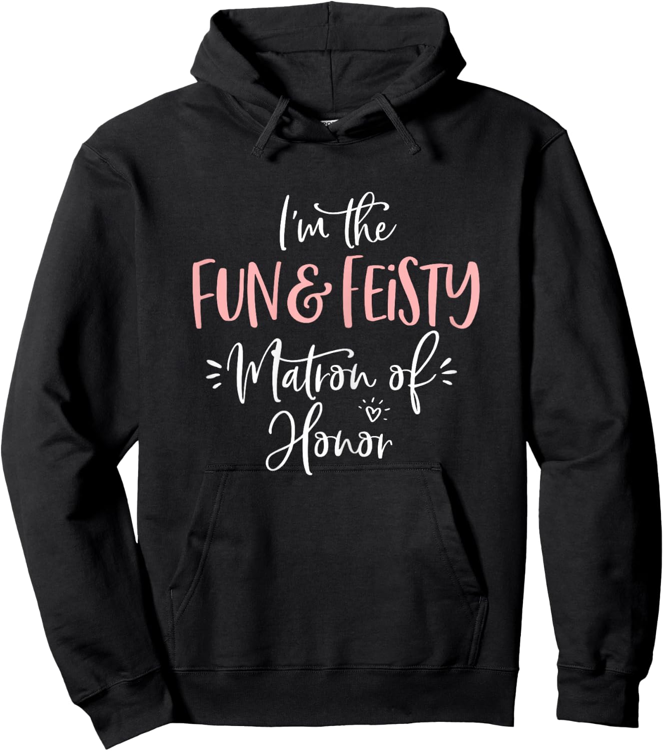 Fun & Feisty Matron of Honor Group Fun Matching Bachelorette Hoodie - Hoodie | Black