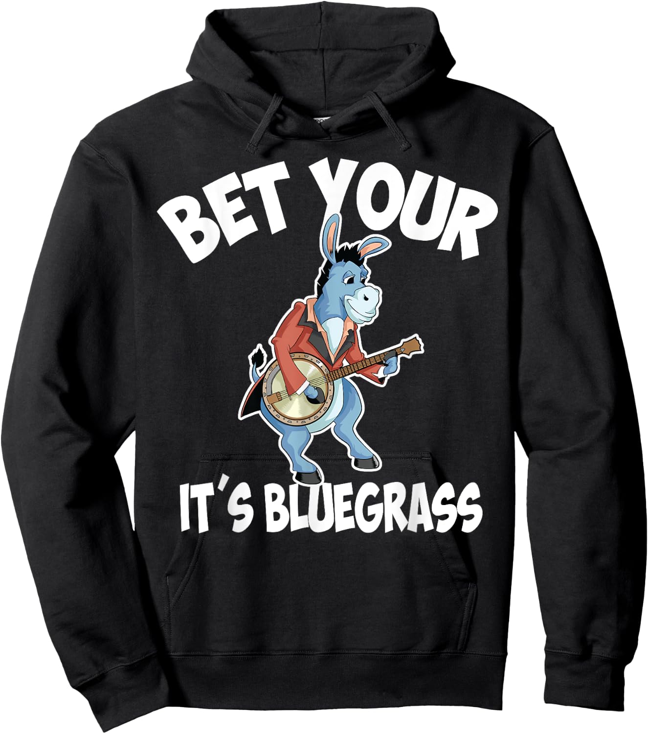 Cool Bet Your Donkey It's Bluegrass | Funny Musician Gift Hoodie - Hoodie | Black